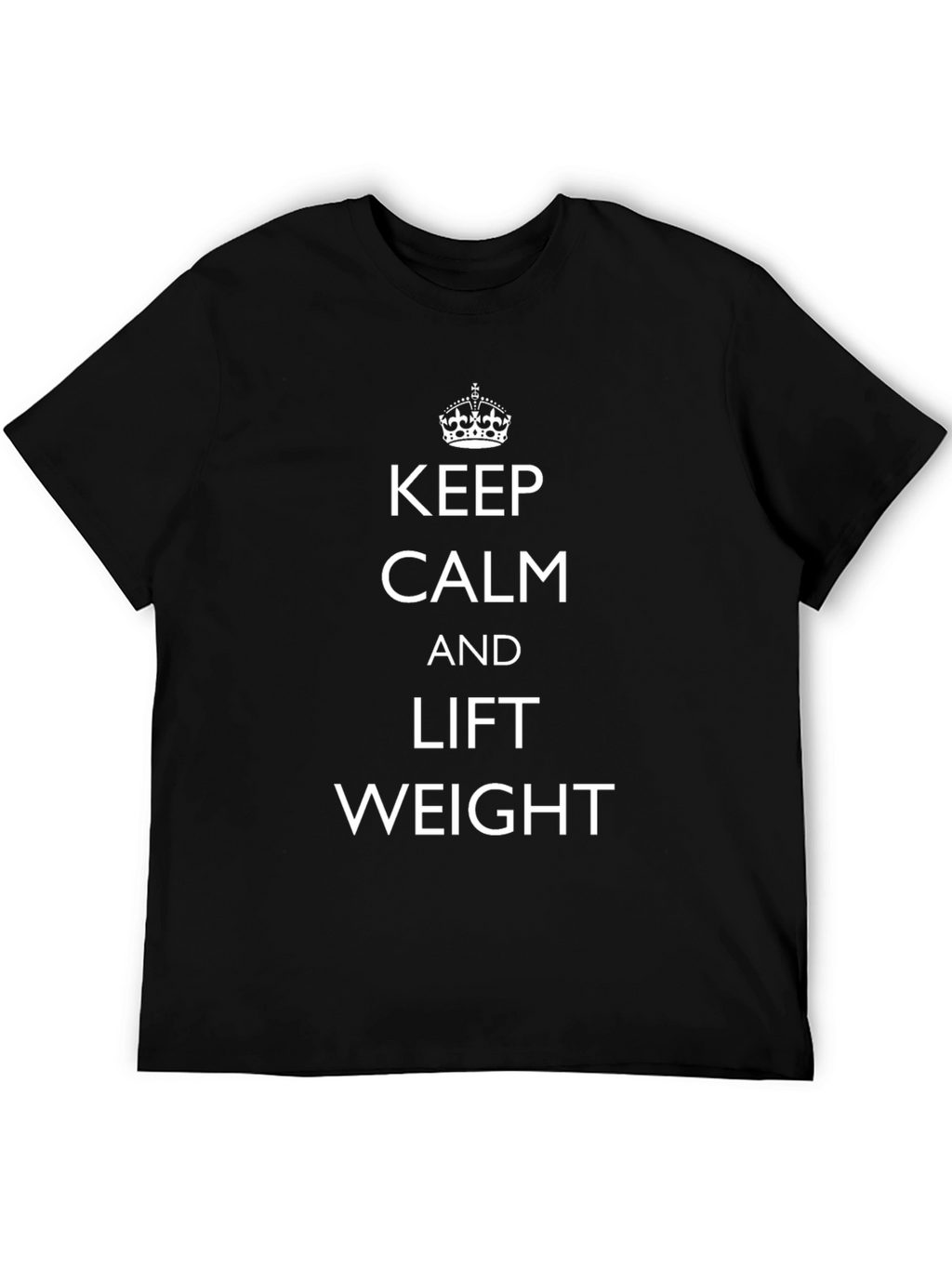 Keep Calm and Lift Weight Black T-Shirt