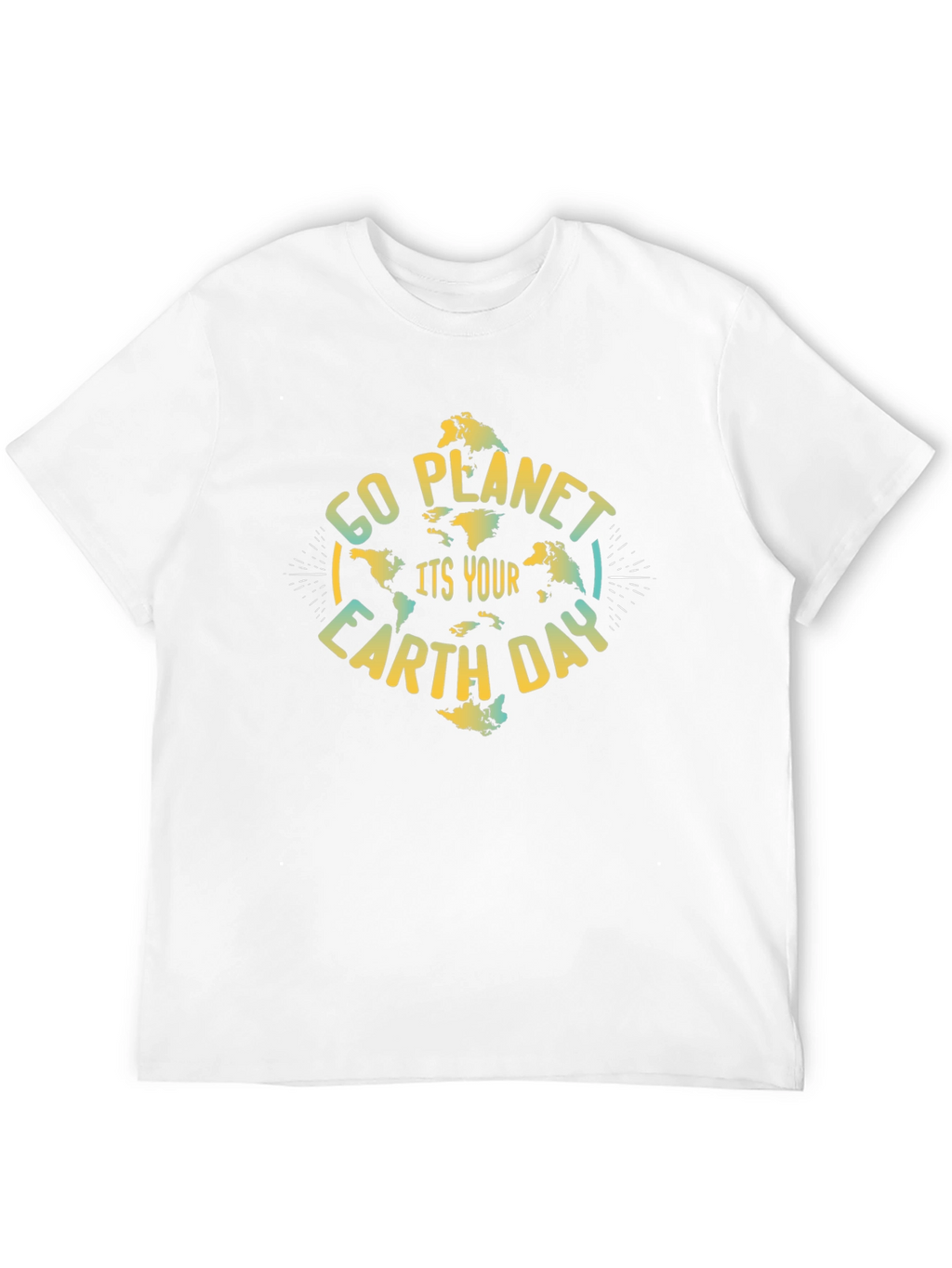 Go Planet Its Your Earth Day Tee