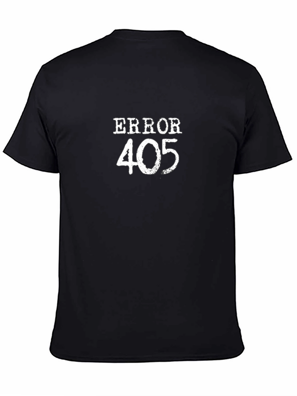 Error 405 Funny Humor Graphic T-Shirt