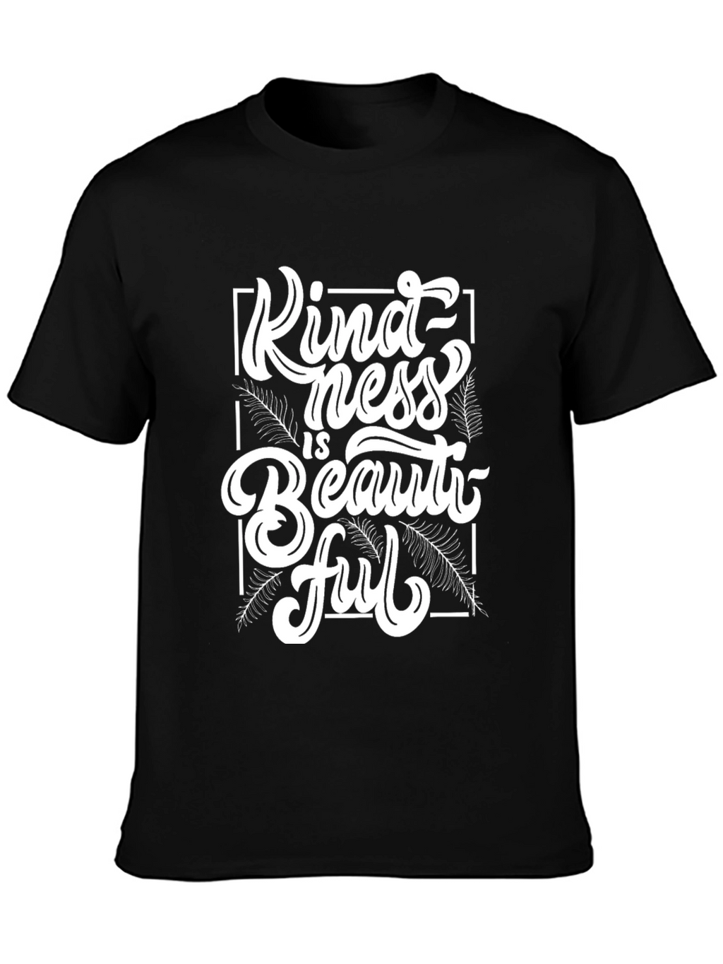 Kindness is Beautiful Black T-Shirt