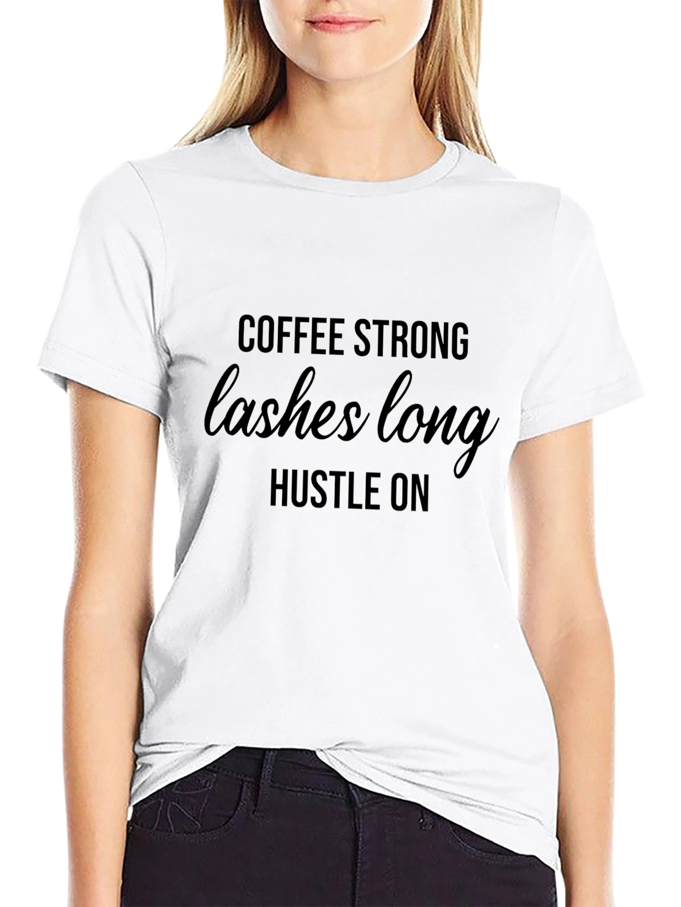 Coffee Strong Lashes Long Hustle On Black T-Shirt