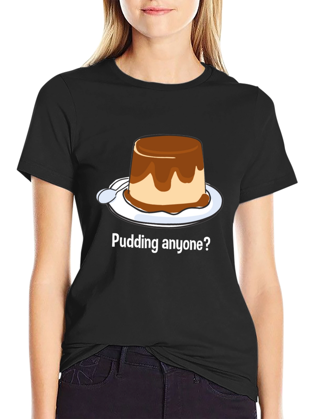Pudding Anyone? Dessert T-Shirt