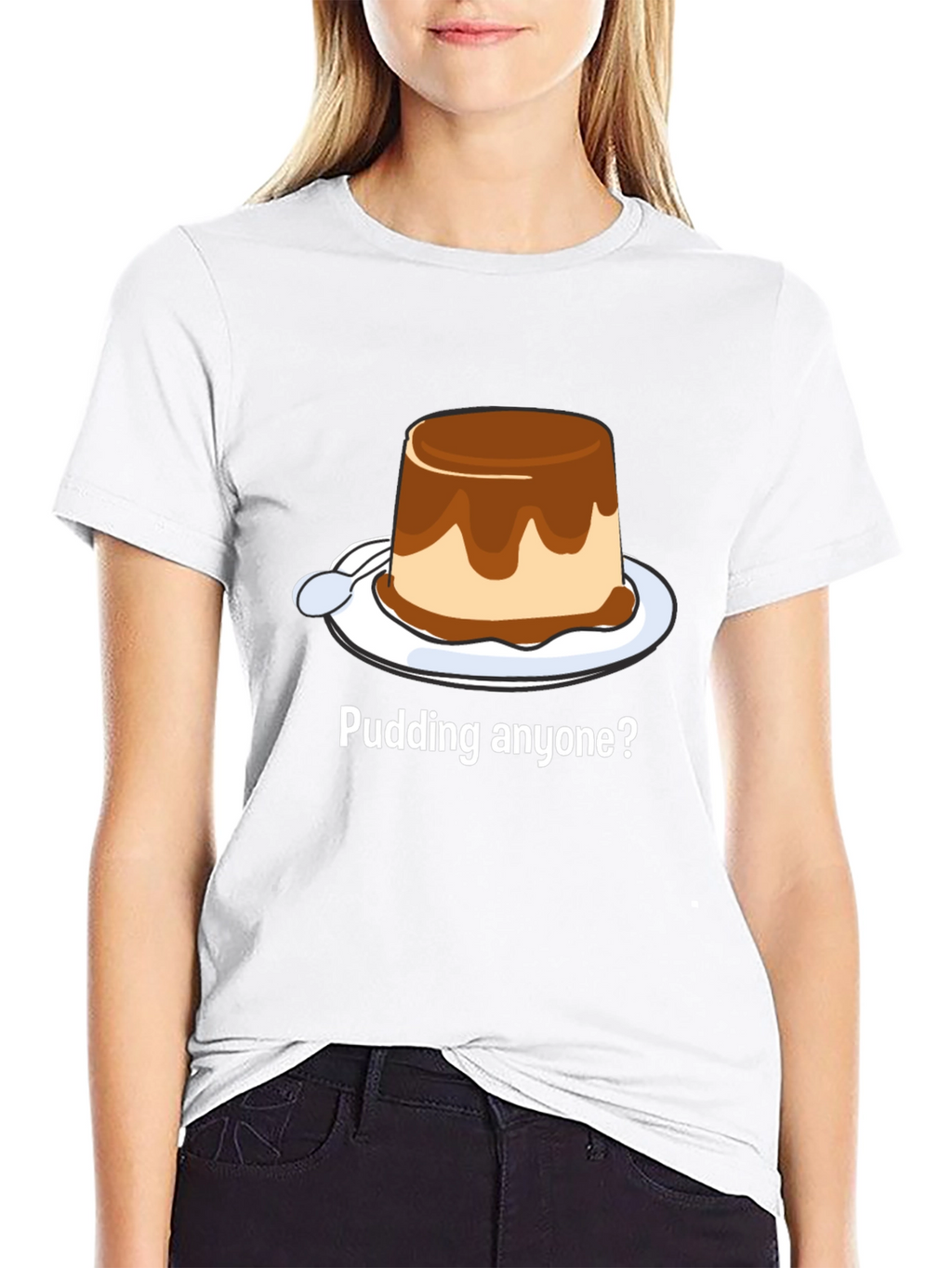 Pudding Anyone? Dessert T-Shirt