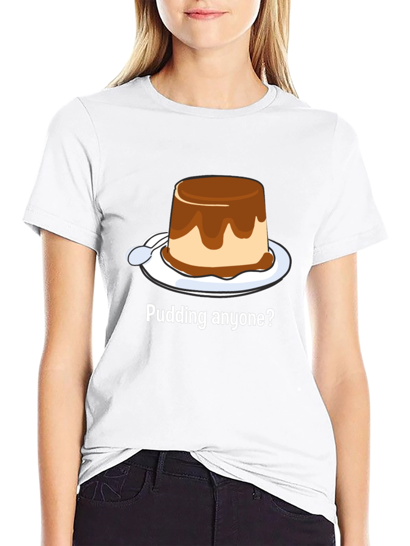 Pudding Anyone? Dessert T-Shirt