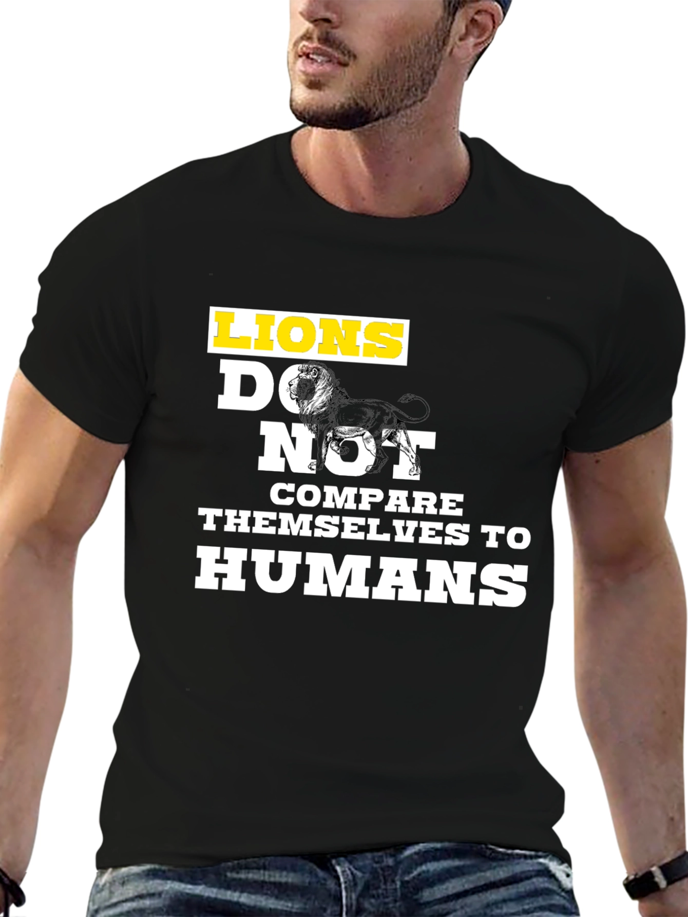 Lions Dont Compare Themselves T-Shirt
