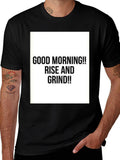 Rise and Grind Graphic Tee - Motivational T-Shirt