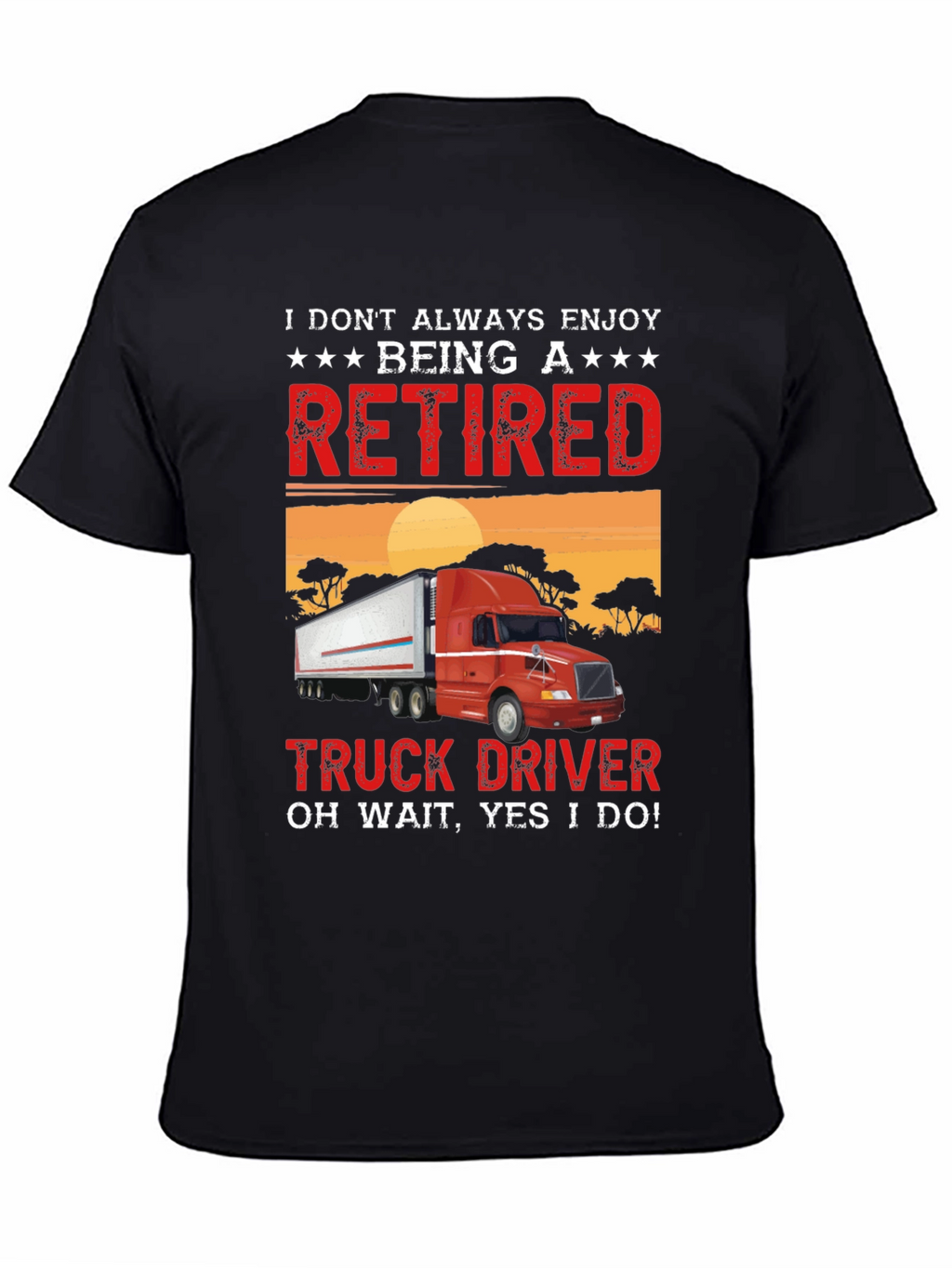 Retired Truck Driver T-Shirt - Black