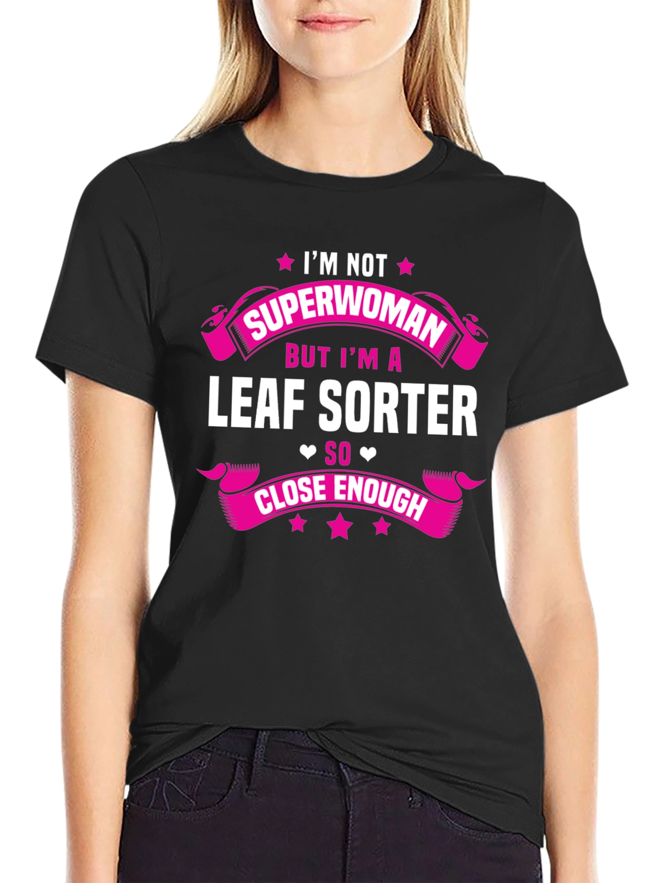 Funny Leaf Sorter T-Shirt - Im Not Superwoman Tee
