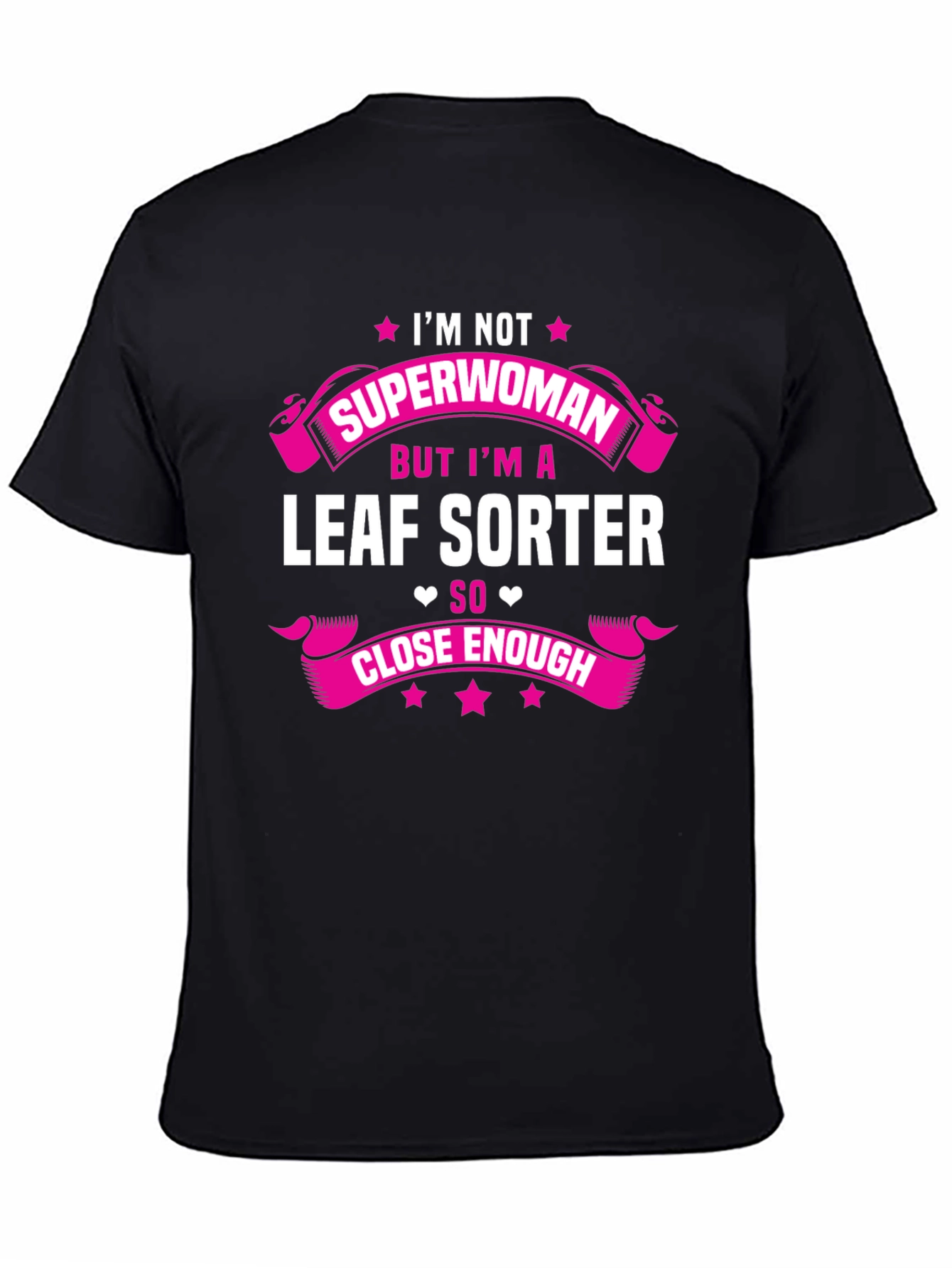 Funny Leaf Sorter T-Shirt - Im Not Superwoman Tee
