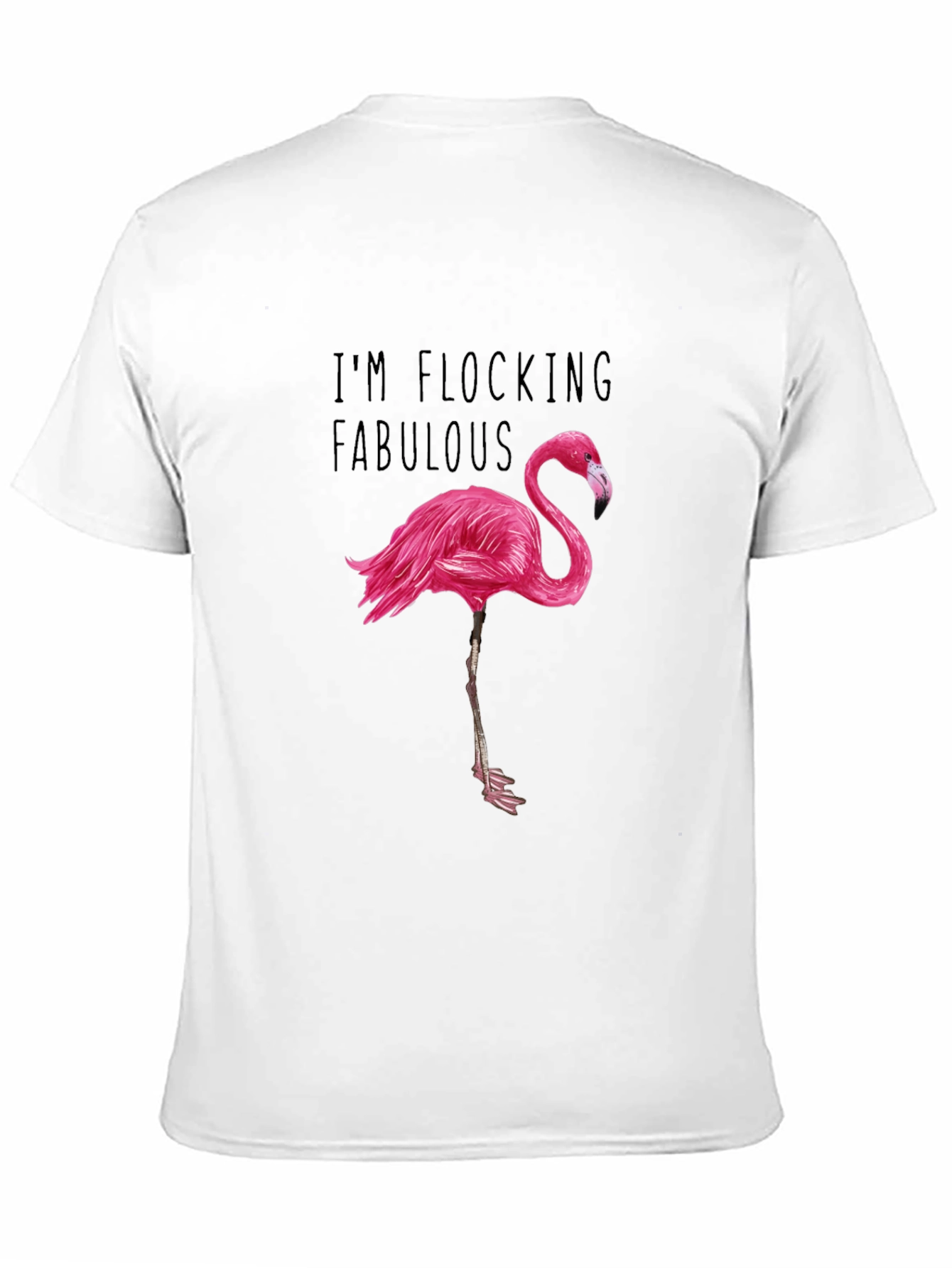 Im Flocking Fabulous T-Shirt
