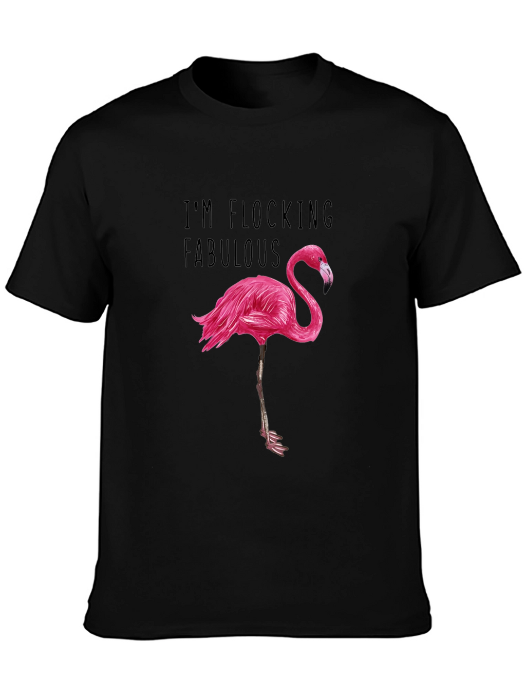 Im Flocking Fabulous T-Shirt