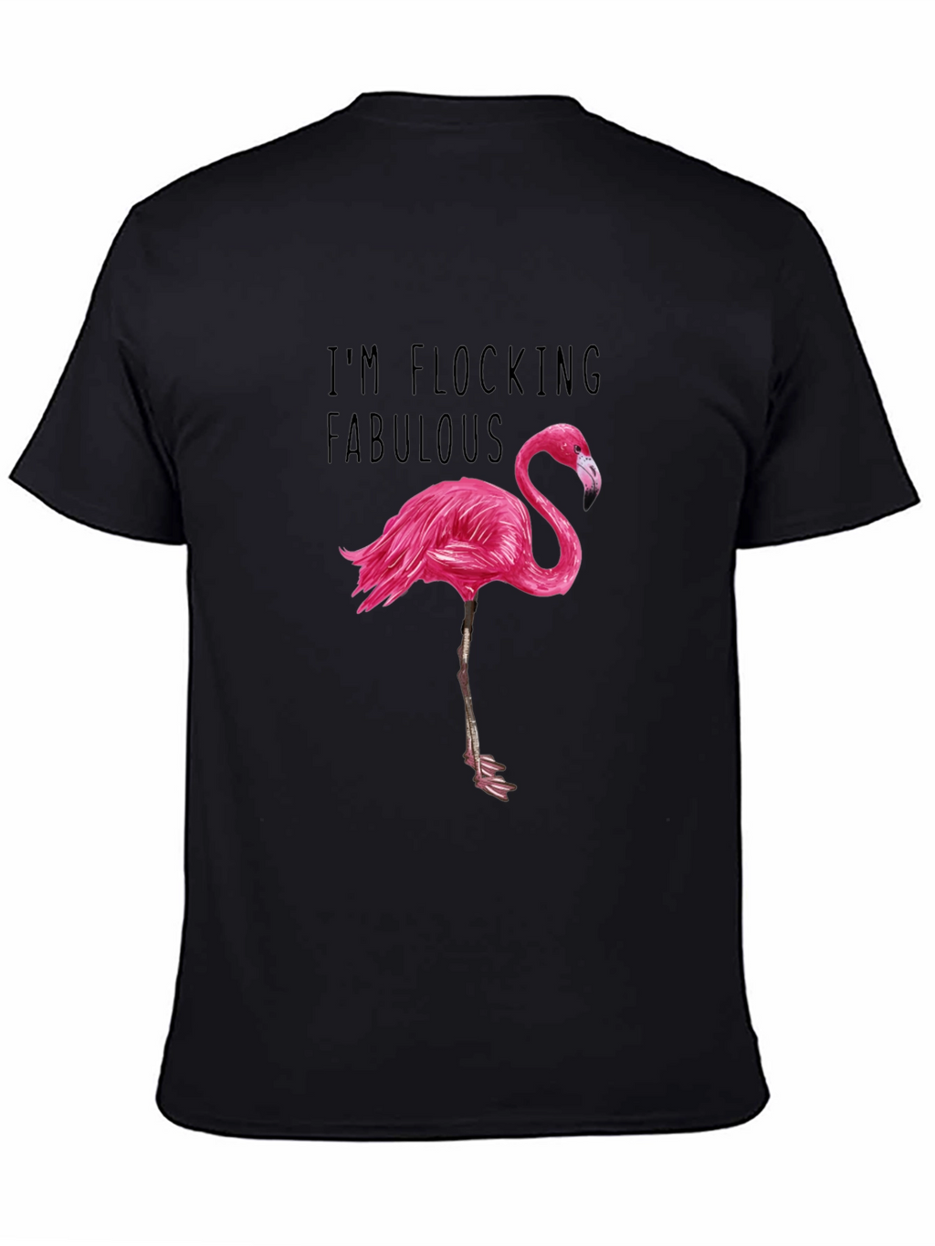 Im Flocking Fabulous T-Shirt