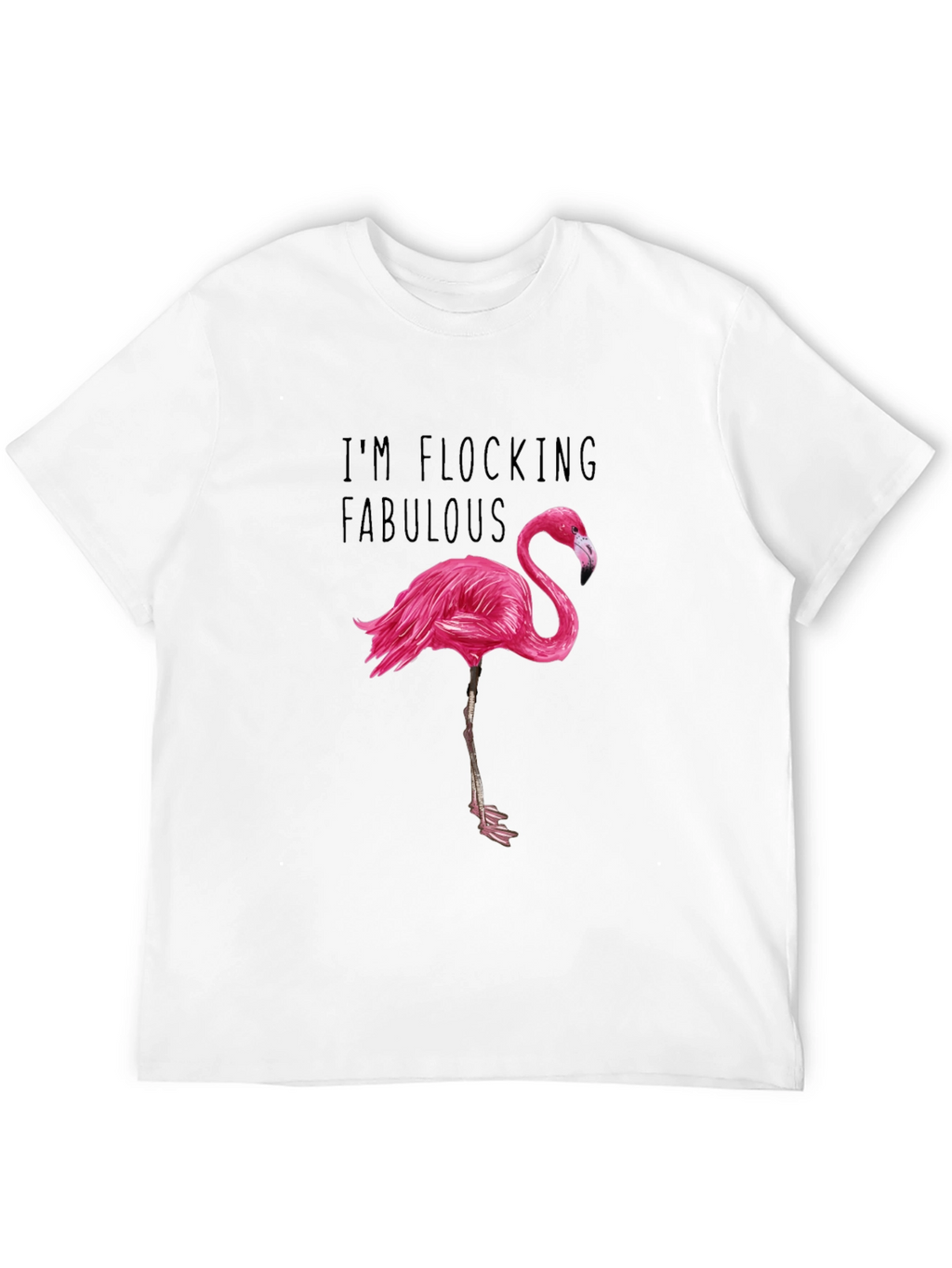 Im Flocking Fabulous T-Shirt