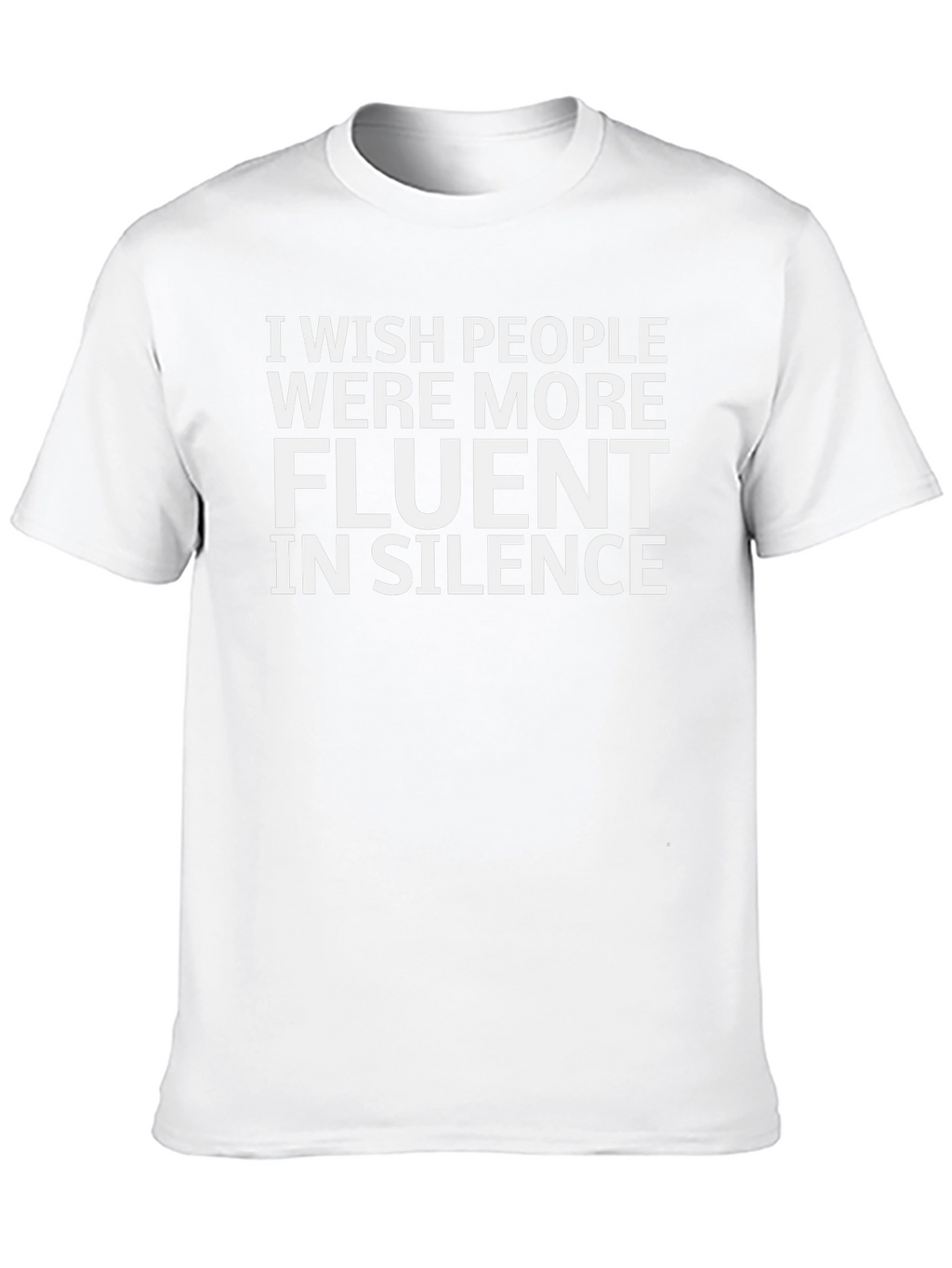 Fluent In Silence T-Shirt - Funny Graphic Tee