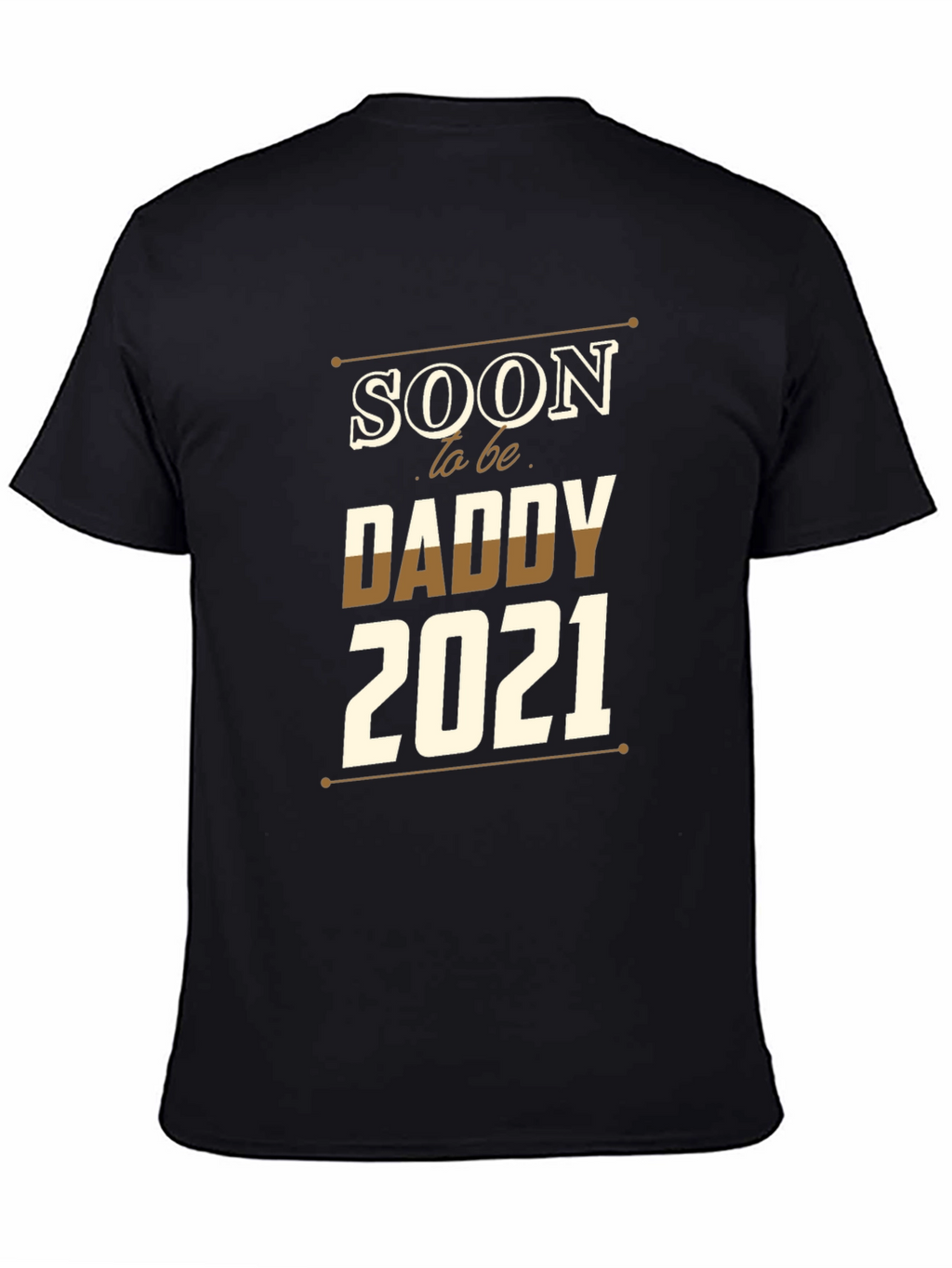 Soon to be Daddy 2021 T-Shirt