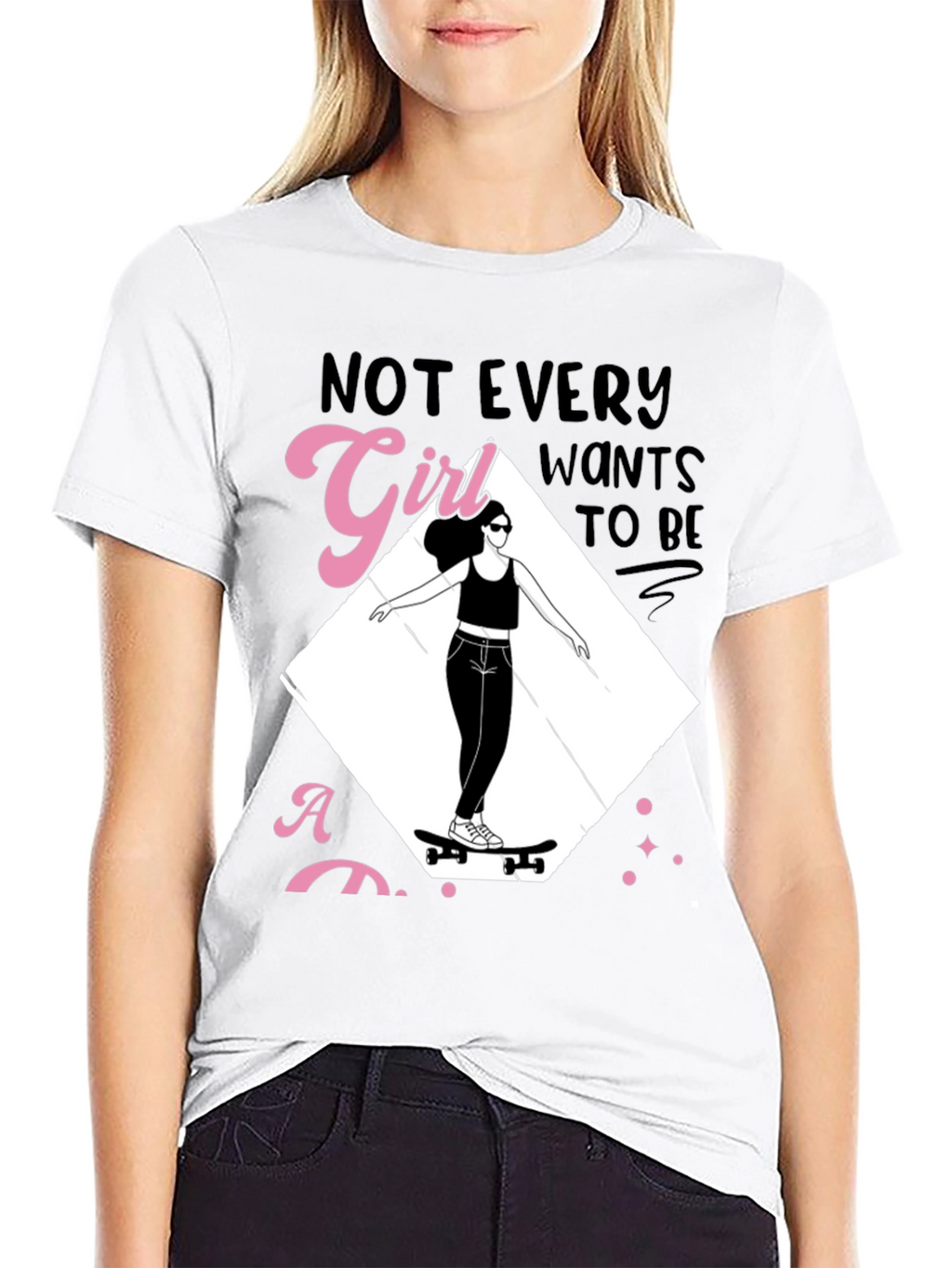 Skater Girl Graphic Tee - Not Every Girl Wants...