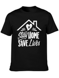 Stay Home Save Lives Graphic Tee