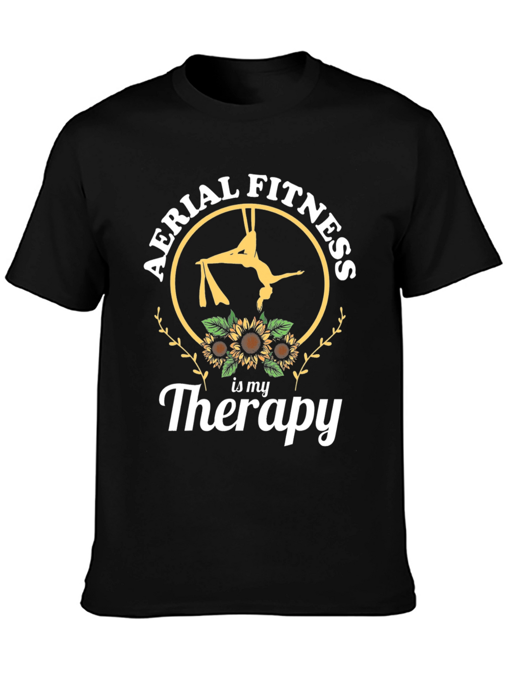 Aerial Fitness is My Therapy Black T-Shirt