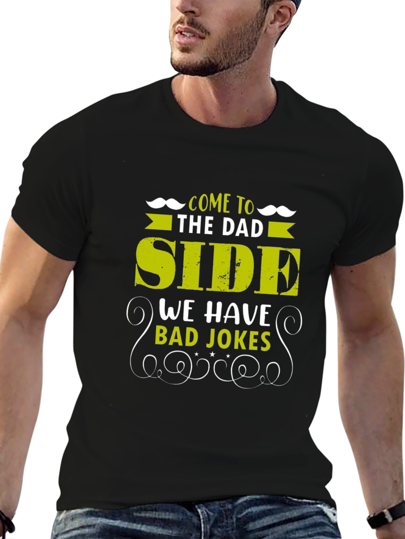 Come to the Dad Side T-Shirt - Bad Jokes Edition