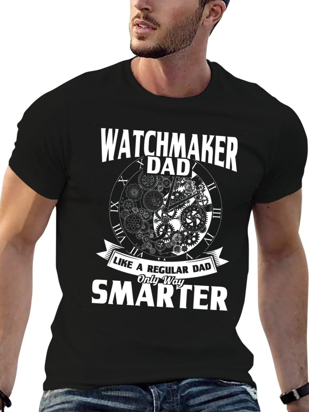 Watchmaker Dad T-Shirt - Only Way Smarter