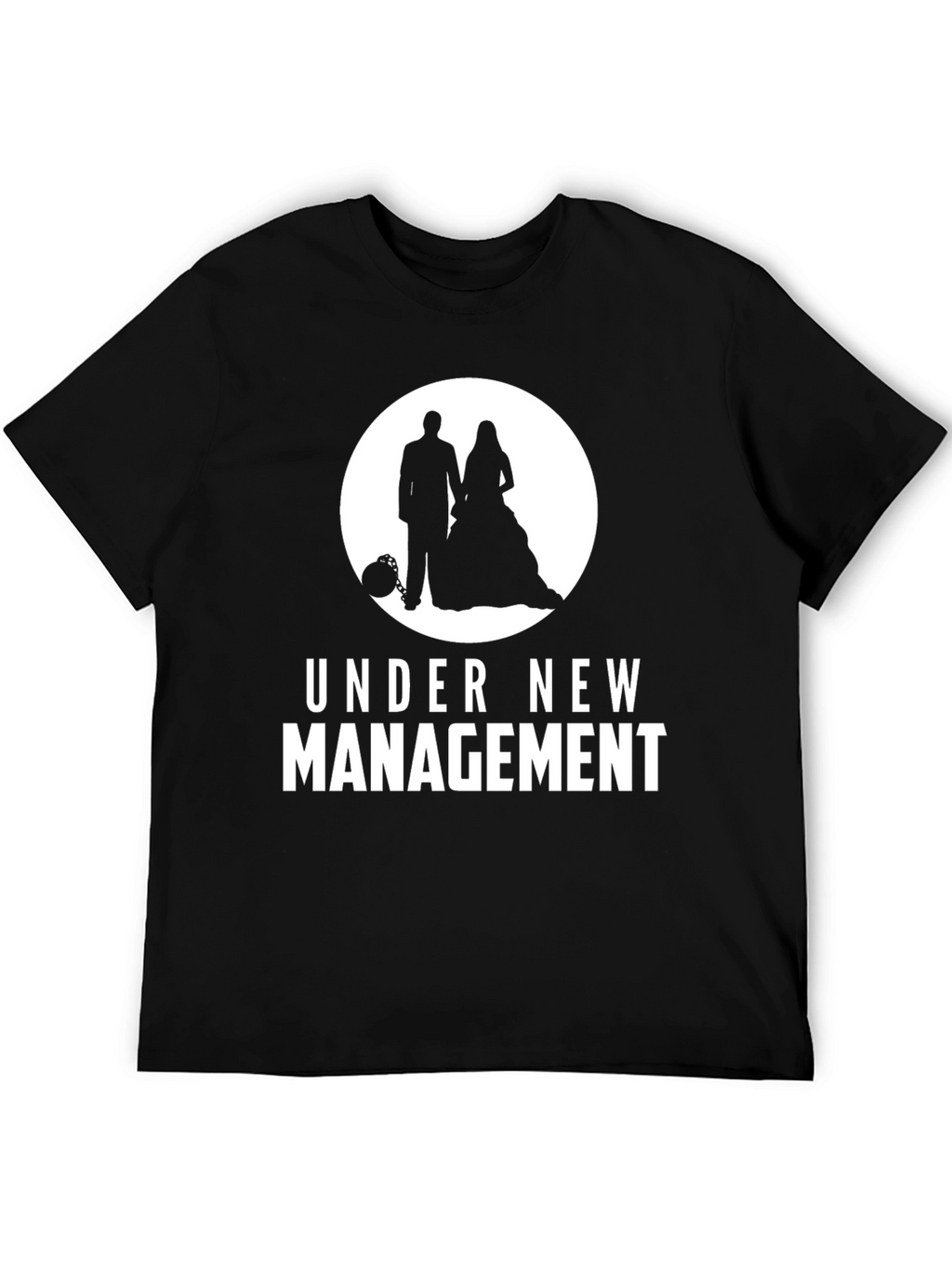 Under New Management Wedding T-Shirt