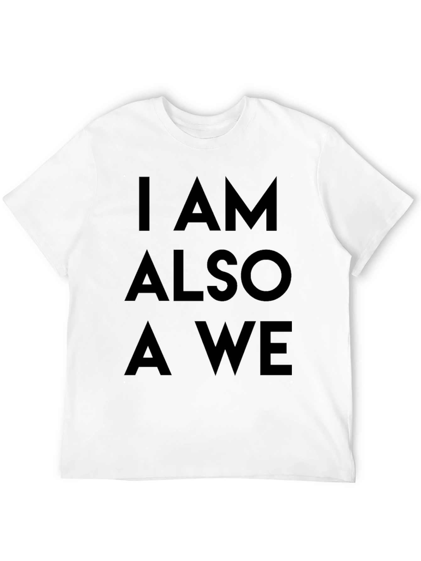 I Am Also A We Mens Black Graphic Tee