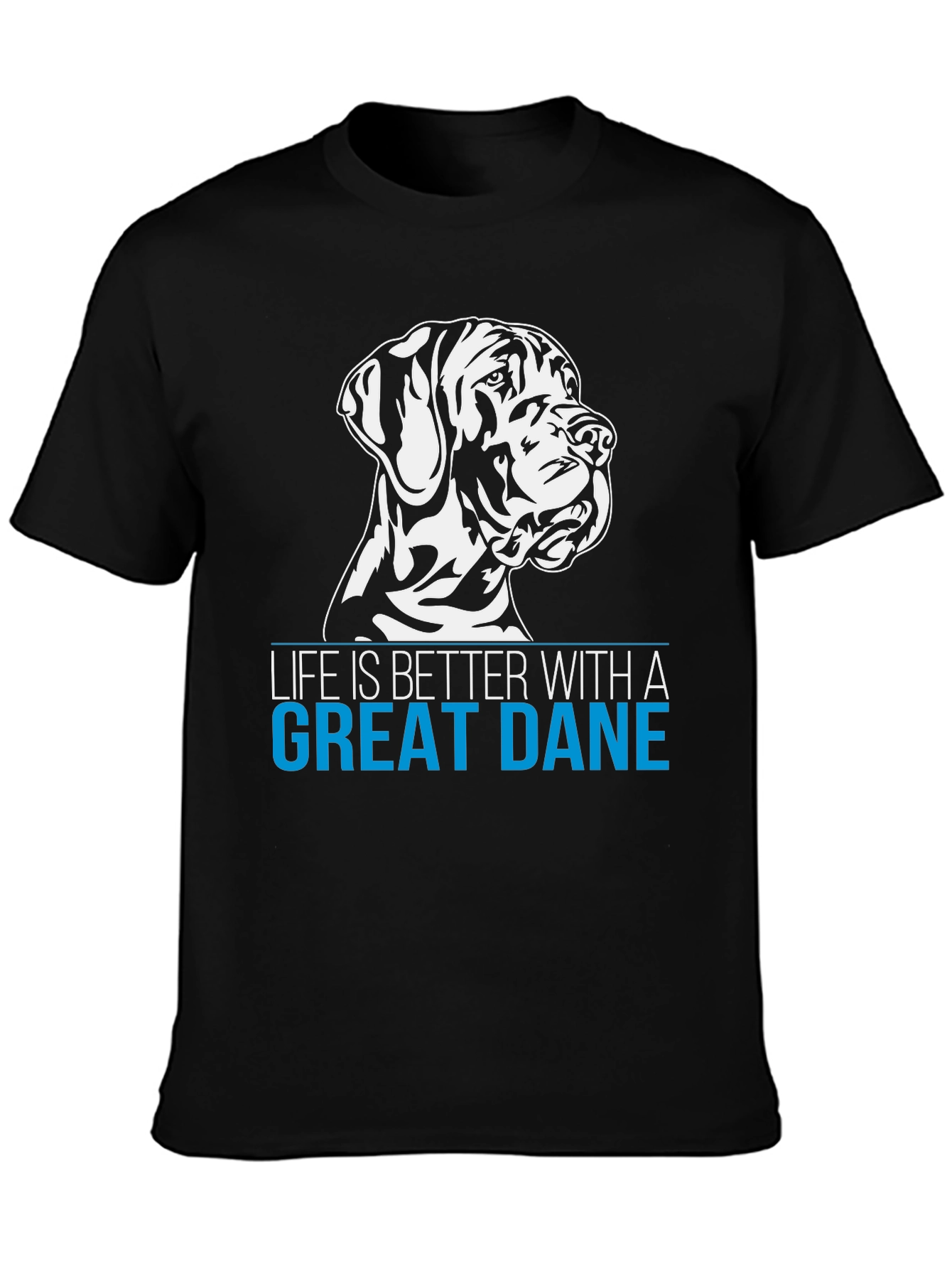 Life Is Better With A Great Dane T-Shirt – Dog Lover Graphic Tee