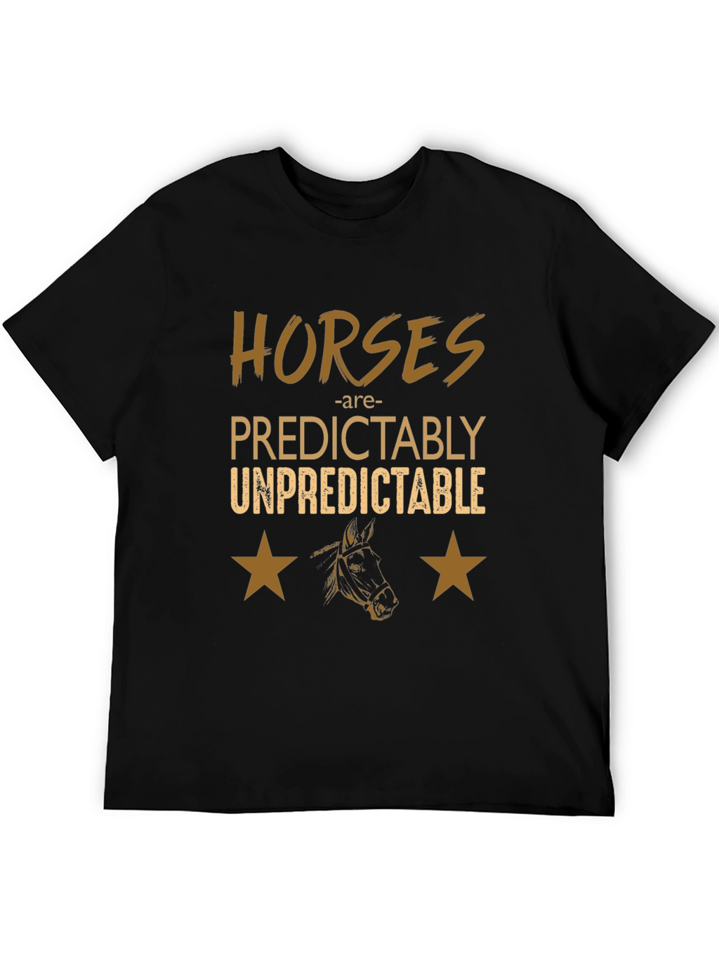 Horses Predictably Unpredictable Graphic Tee