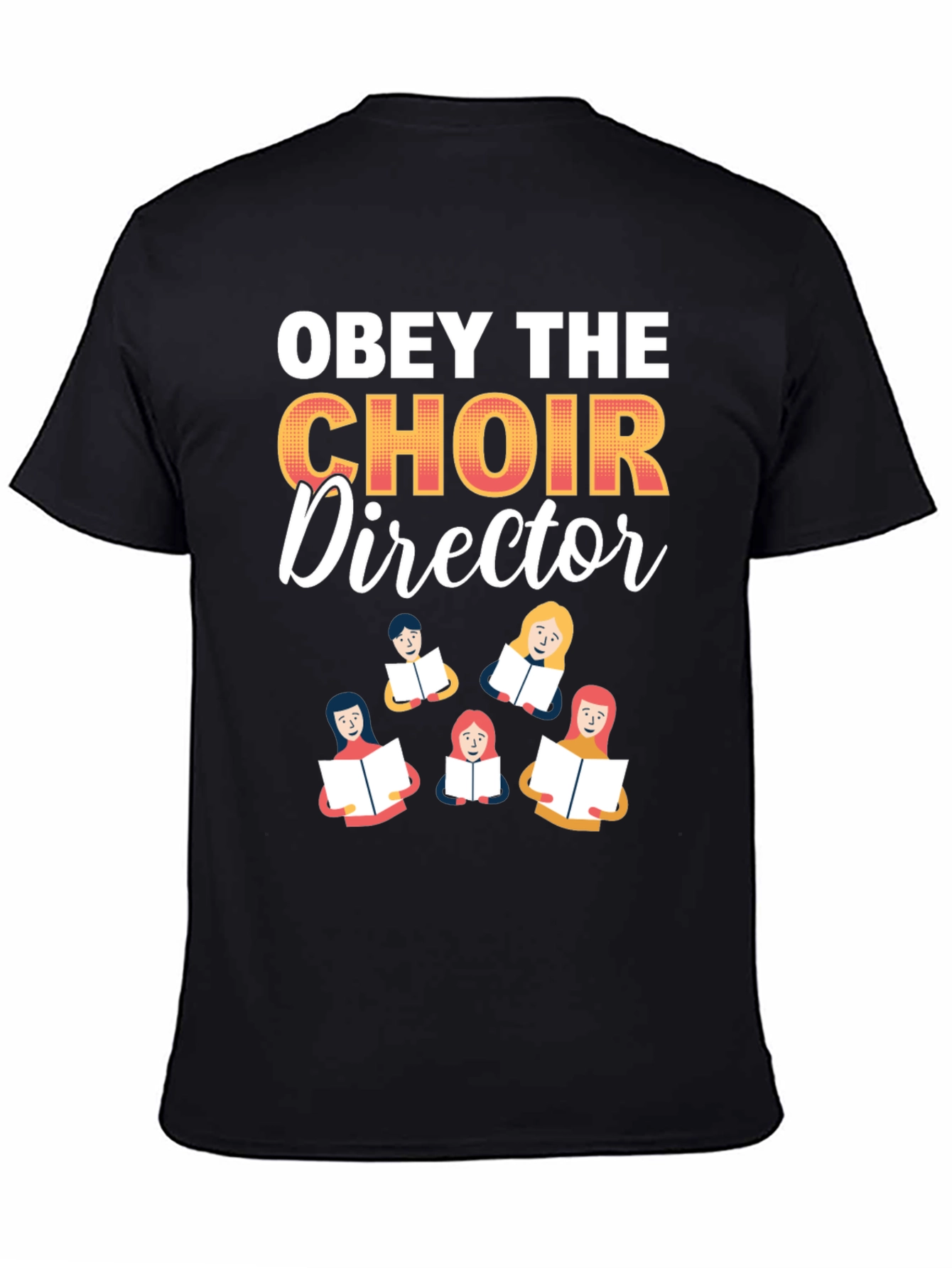 Obey the Choir Director T-Shirt - Funny Music Gift