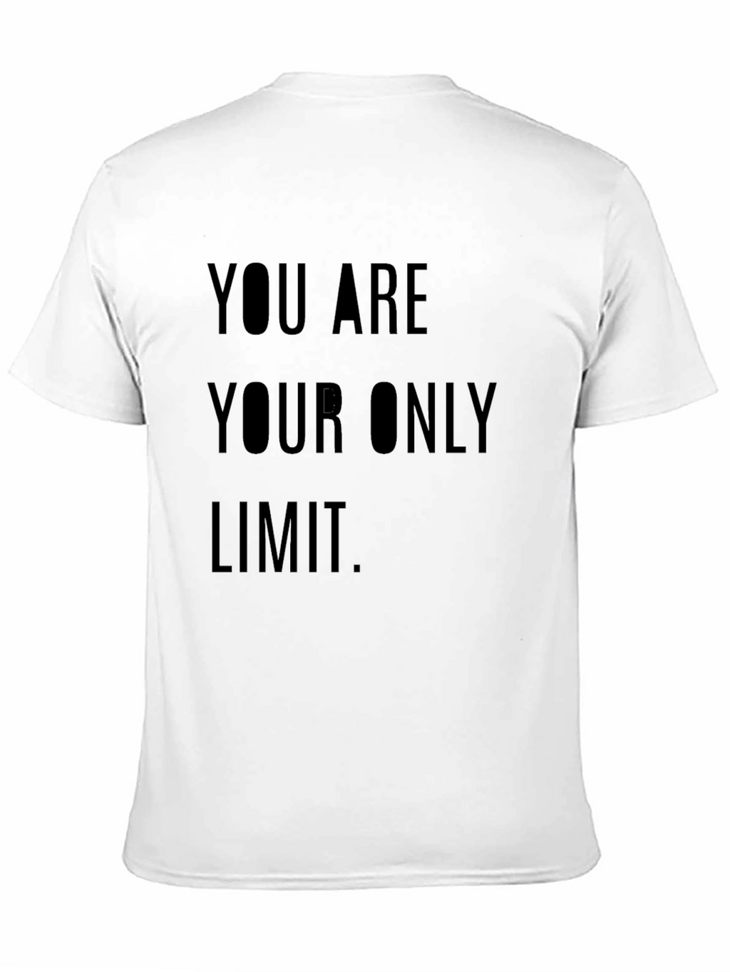Inspirational Graphic Tee - You Are Your Only Limit