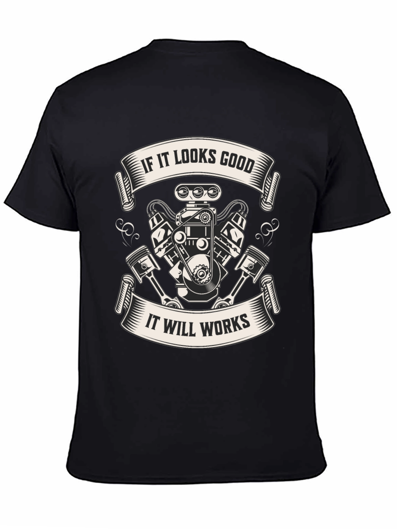 If It Looks Good Engine T-Shirt