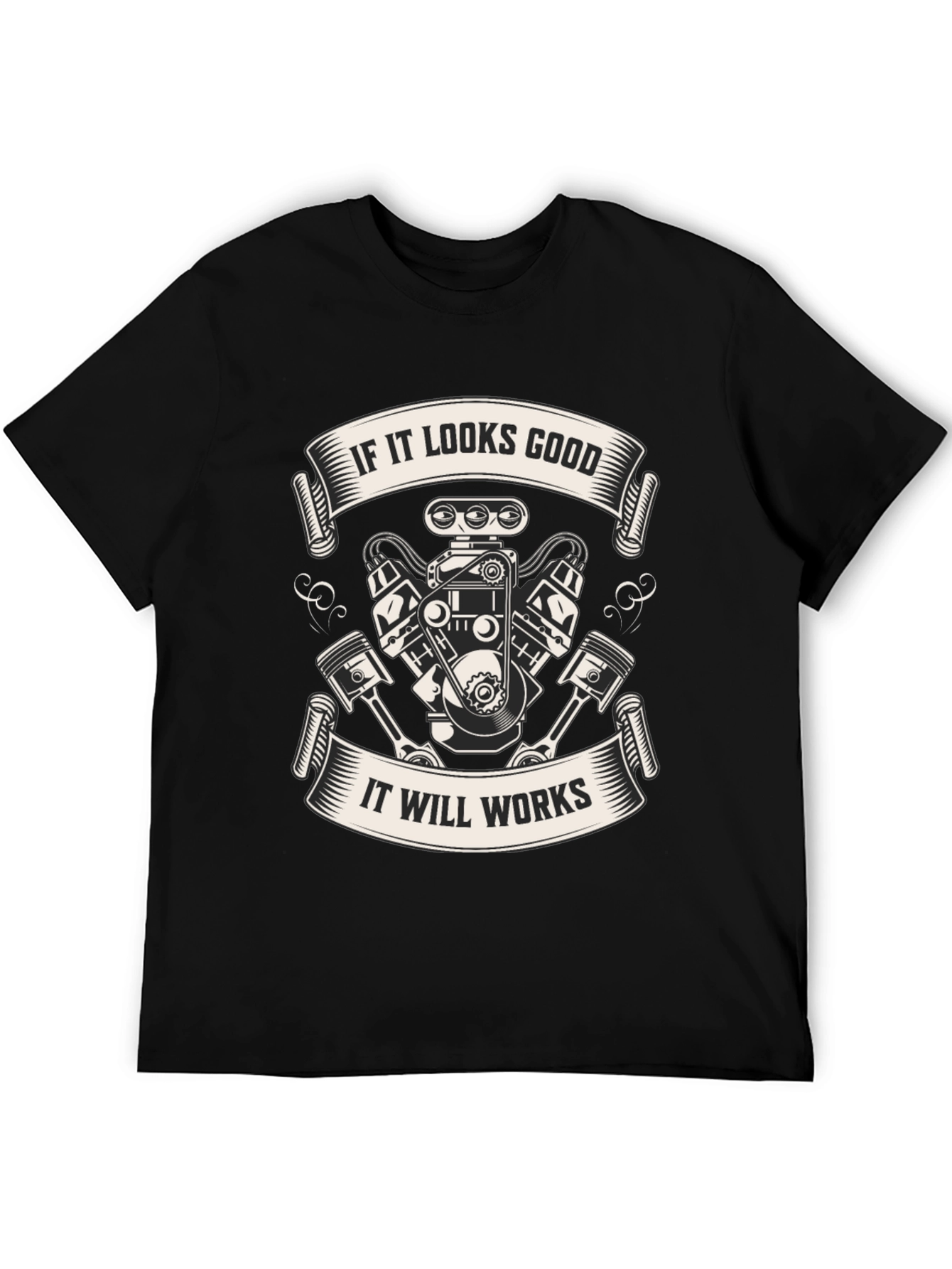 If It Looks Good Engine T-Shirt