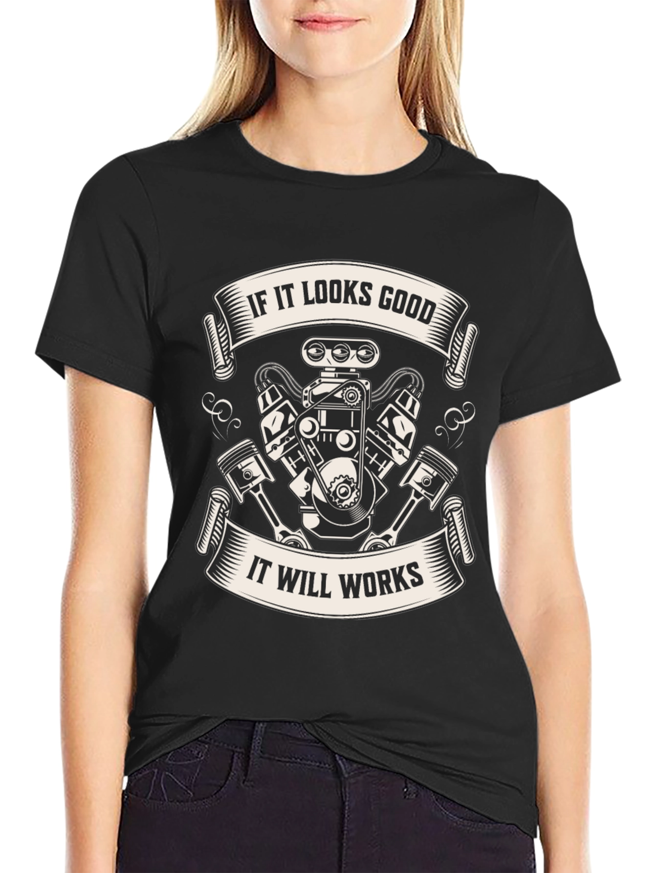 If It Looks Good Engine T-Shirt