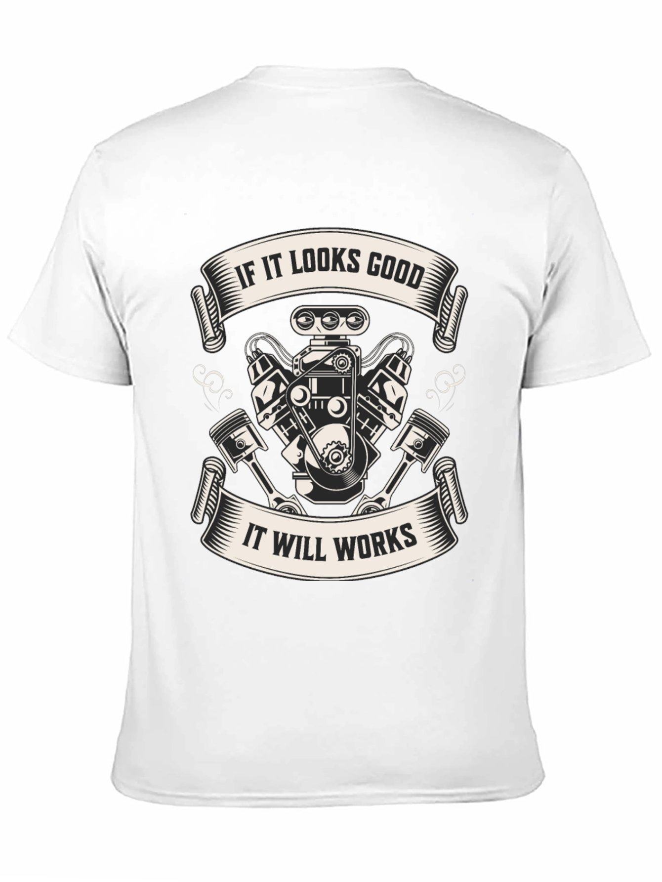 If It Looks Good Engine T-Shirt