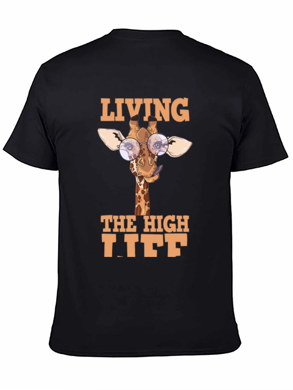 Living The High Life Giraffe T-Shirt