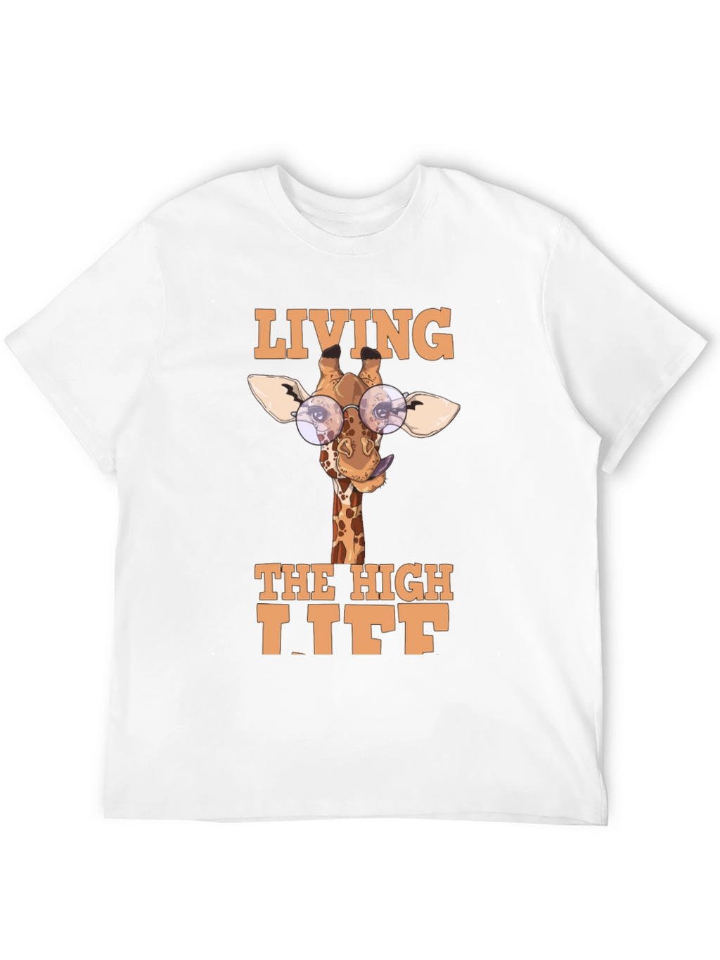 Living The High Life Giraffe T-Shirt