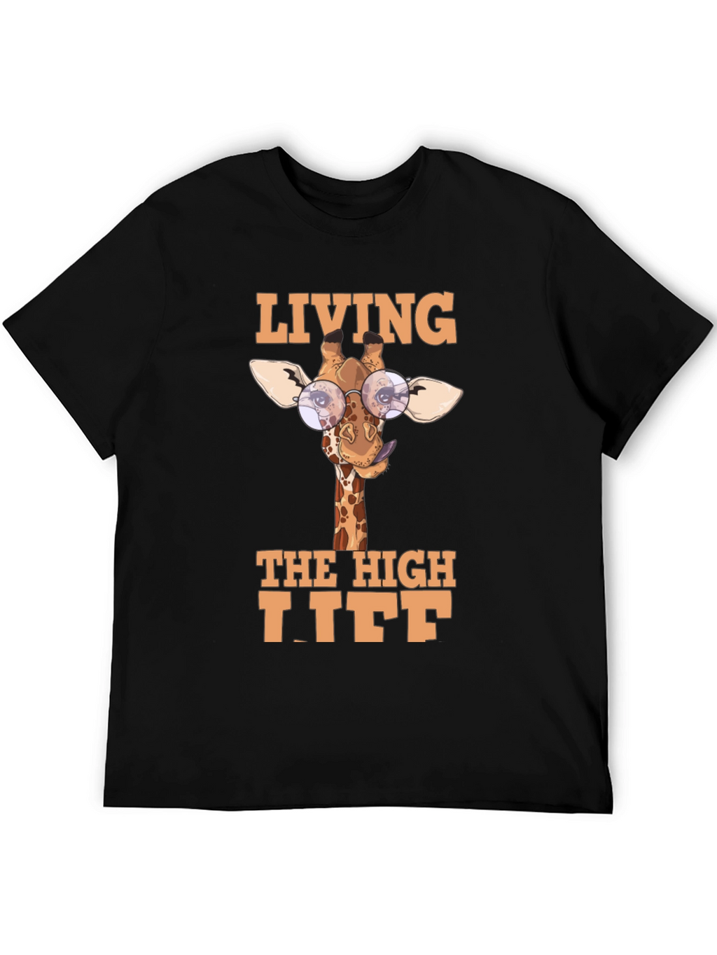 Living The High Life Giraffe T-Shirt