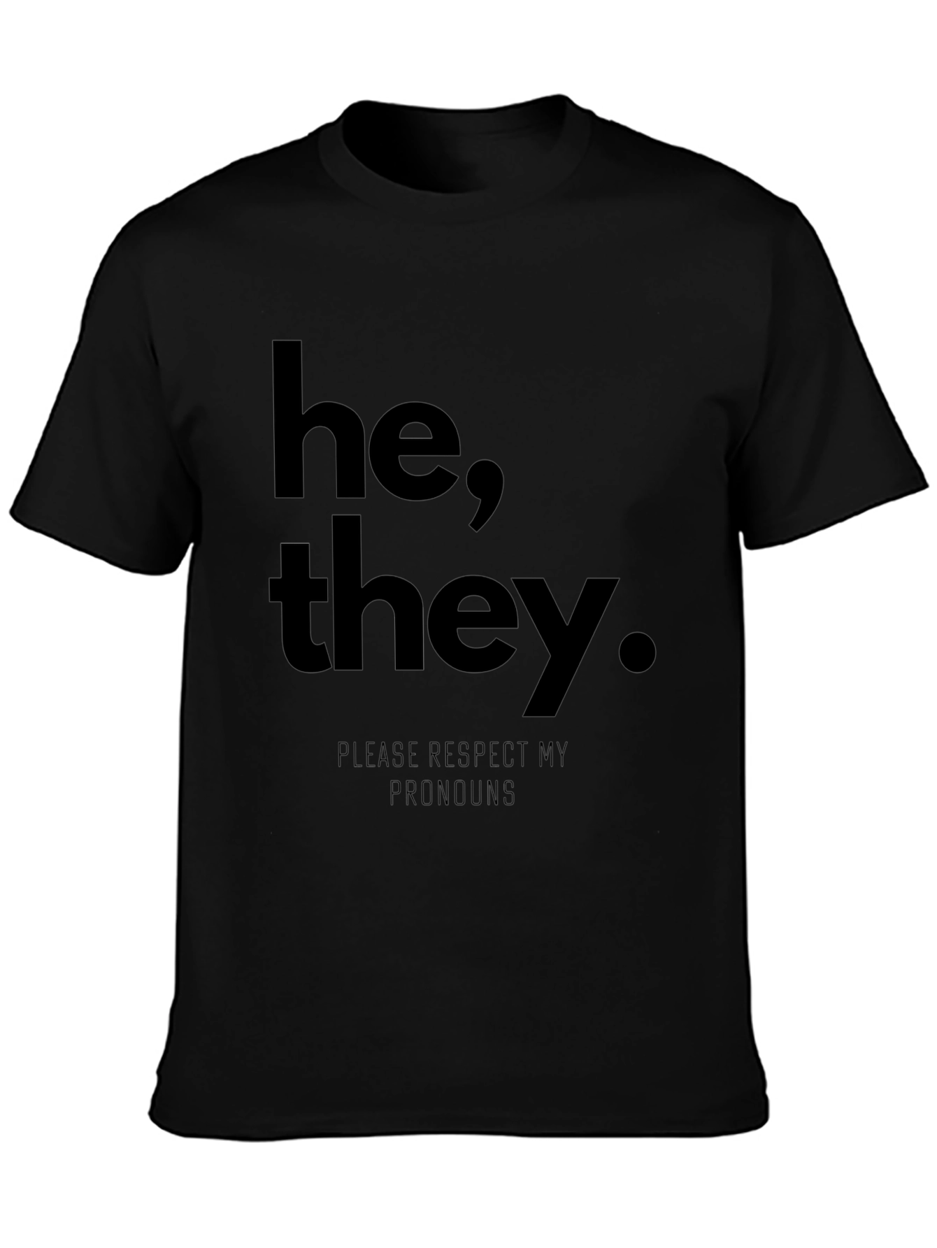 He They Pronoun Respect T-Shirt