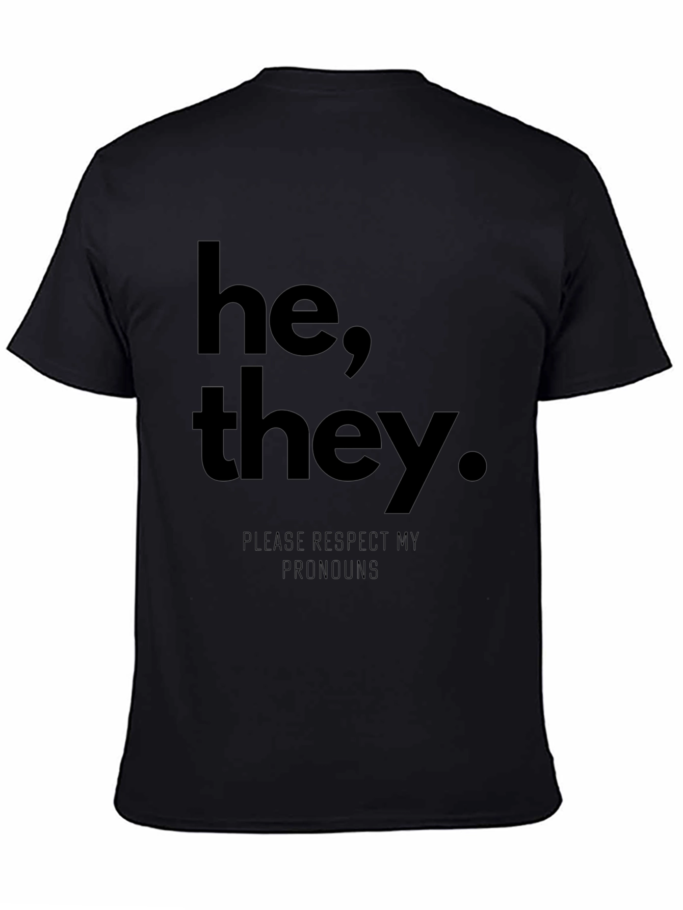 He They Pronoun Respect T-Shirt