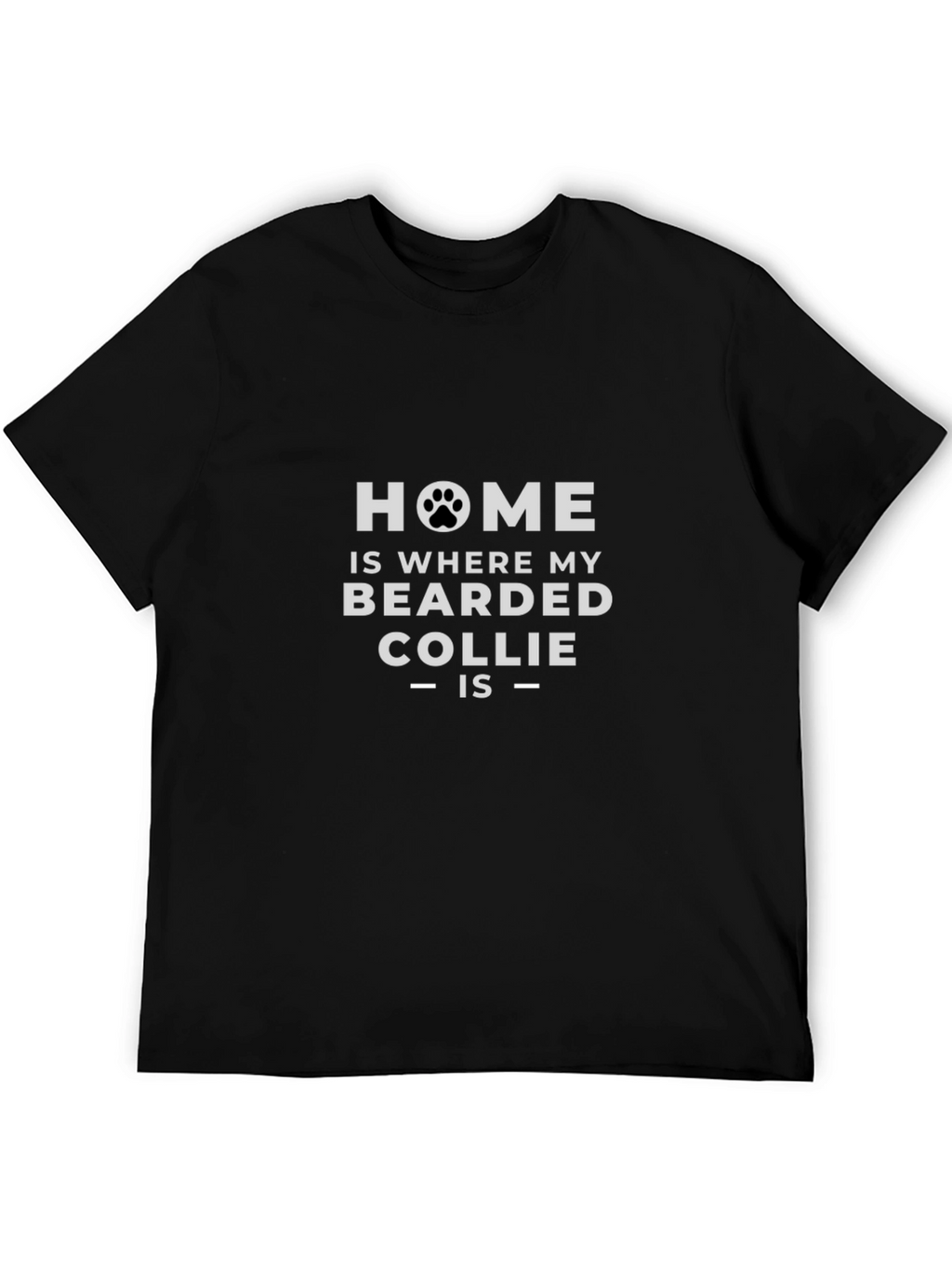 Bearded Collie Home T-Shirt