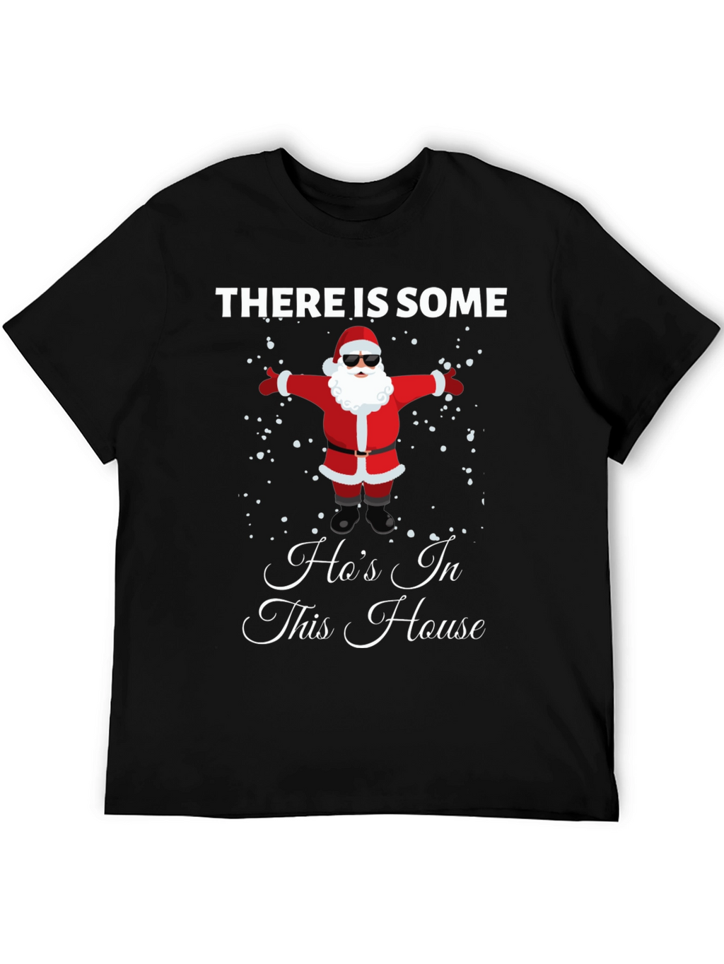 Funny Santa Hos In This House Black T-Shirt