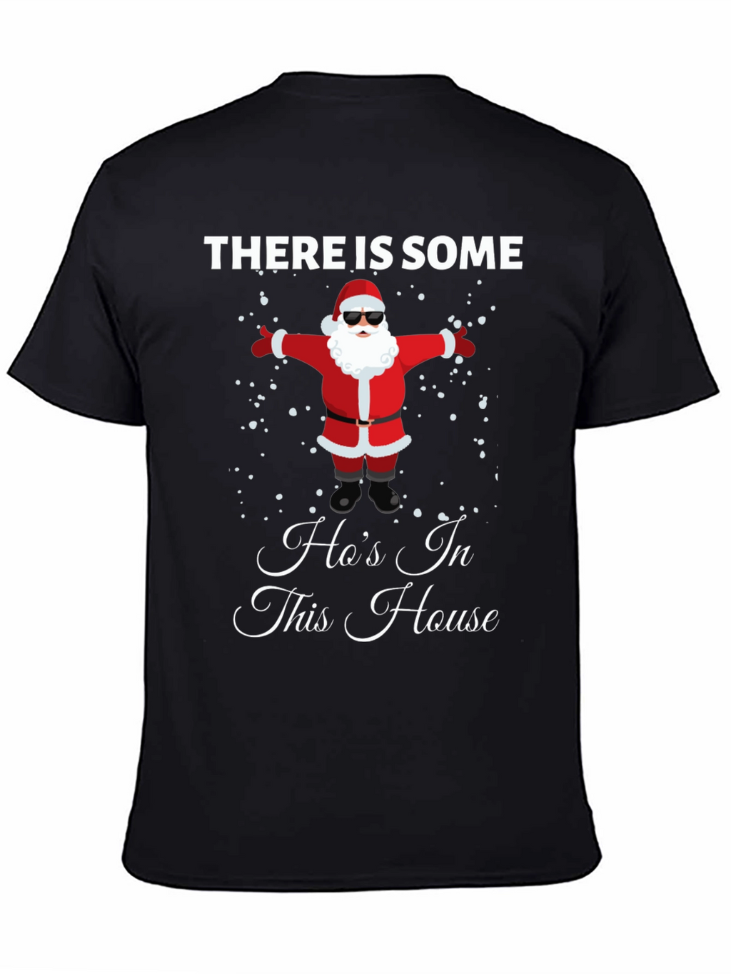 Funny Santa Hos In This House Black T-Shirt
