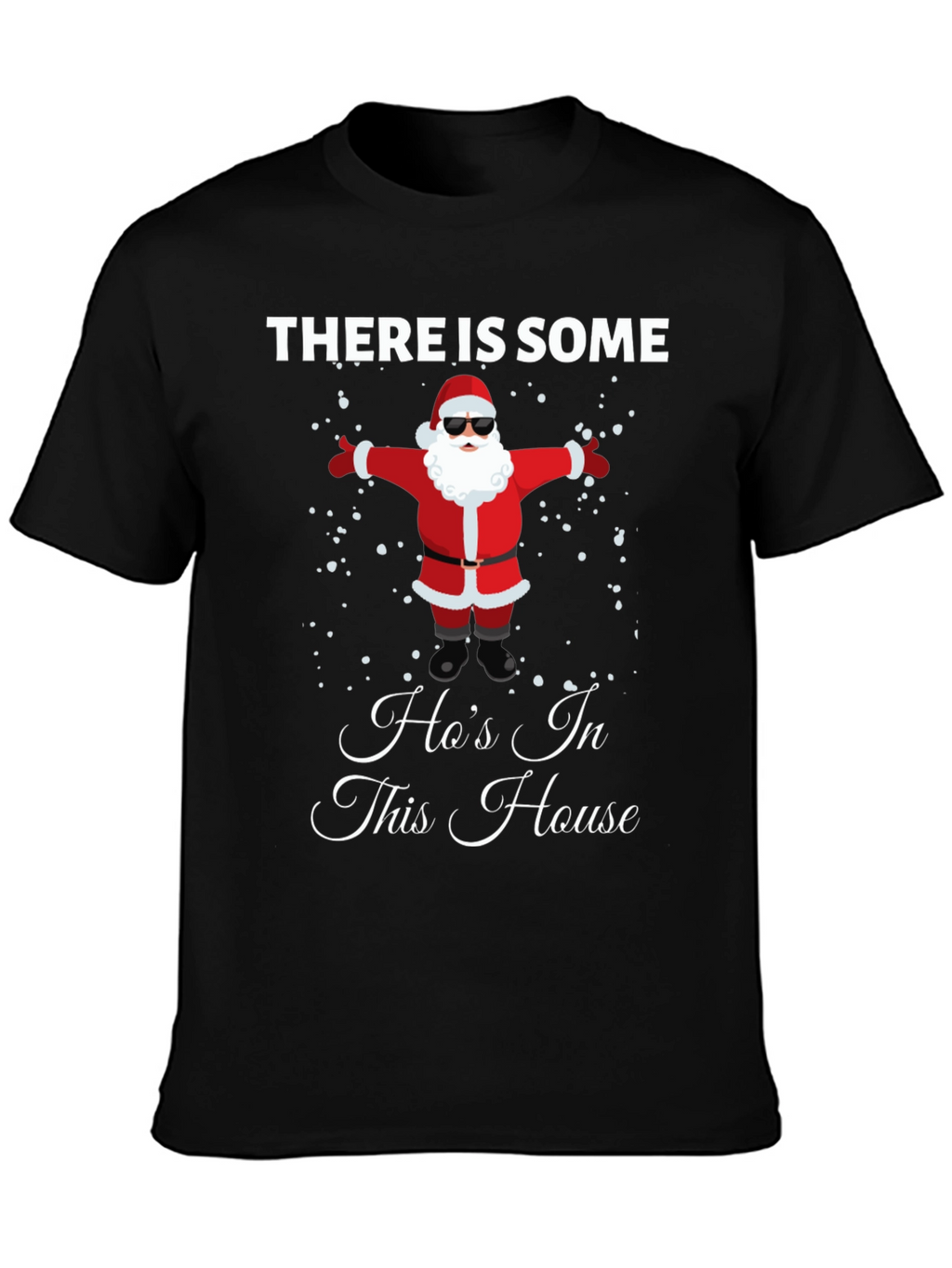 Funny Santa Hos In This House Black T-Shirt