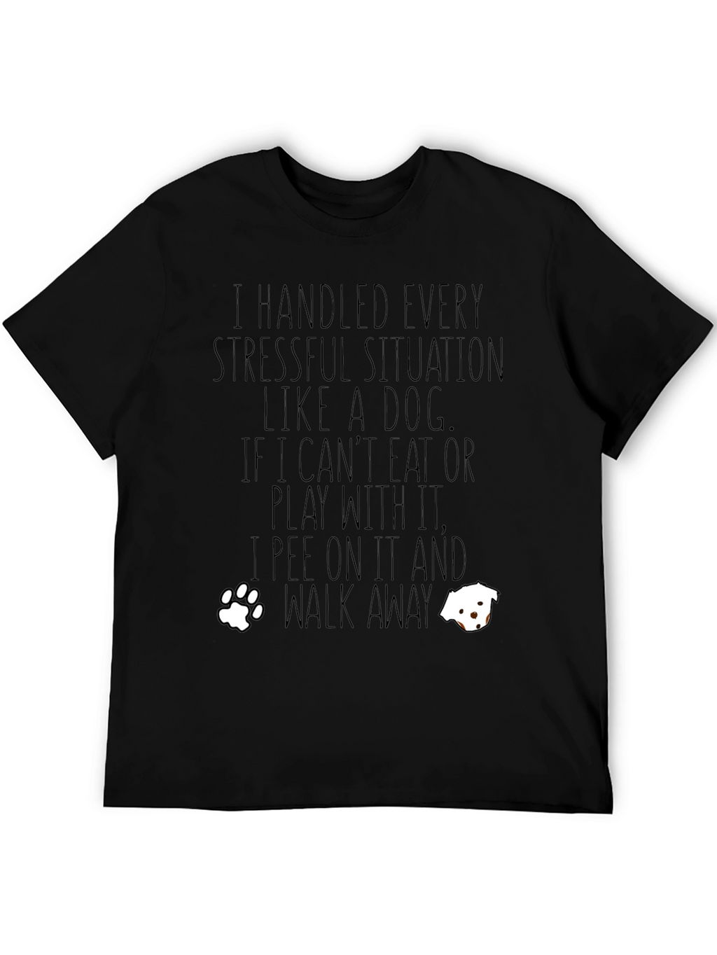 “I Handle Stress Like a Dog” T-Shirt – Funny Dog Lover Graphic Tee