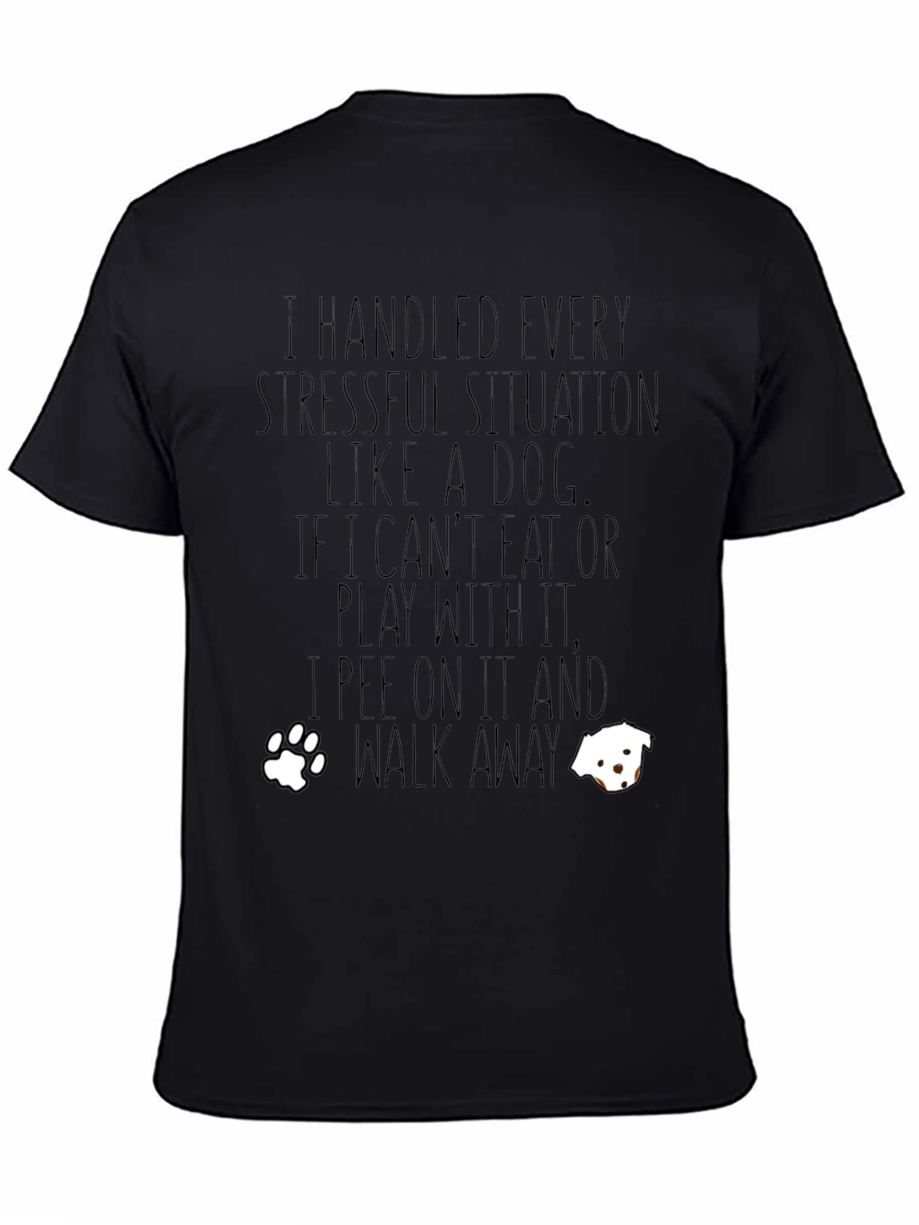 “I Handle Stress Like a Dog” T-Shirt – Funny Dog Lover Graphic Tee