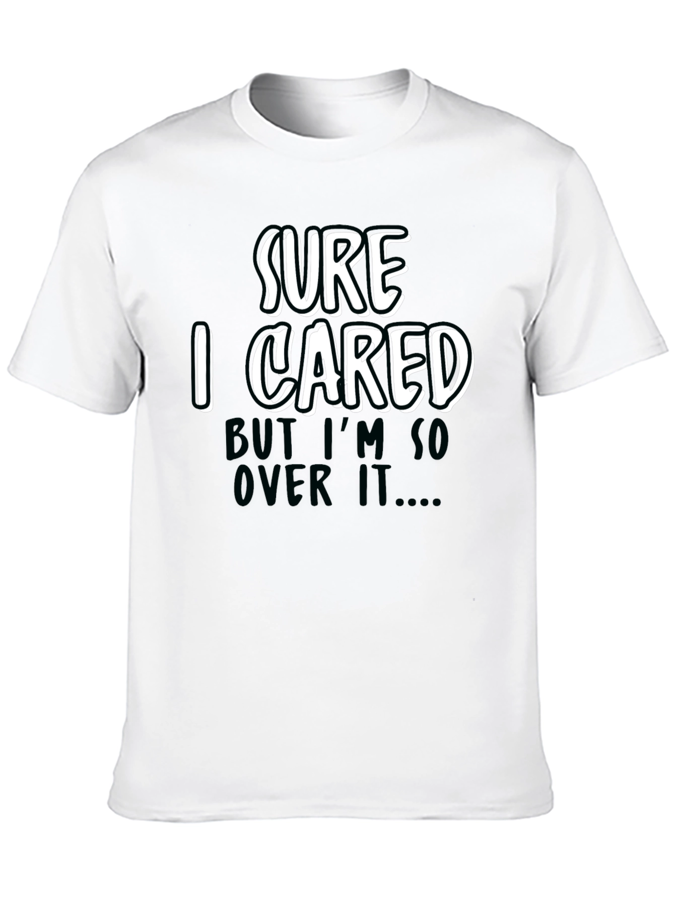 Funny Sarcastic Sure I Cared Graphic Tee
