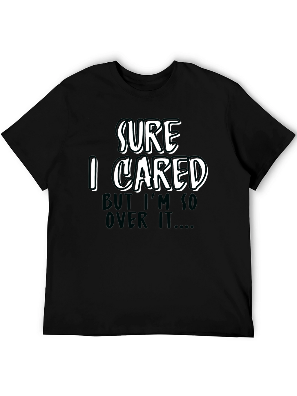 Funny Sarcastic Sure I Cared Graphic Tee