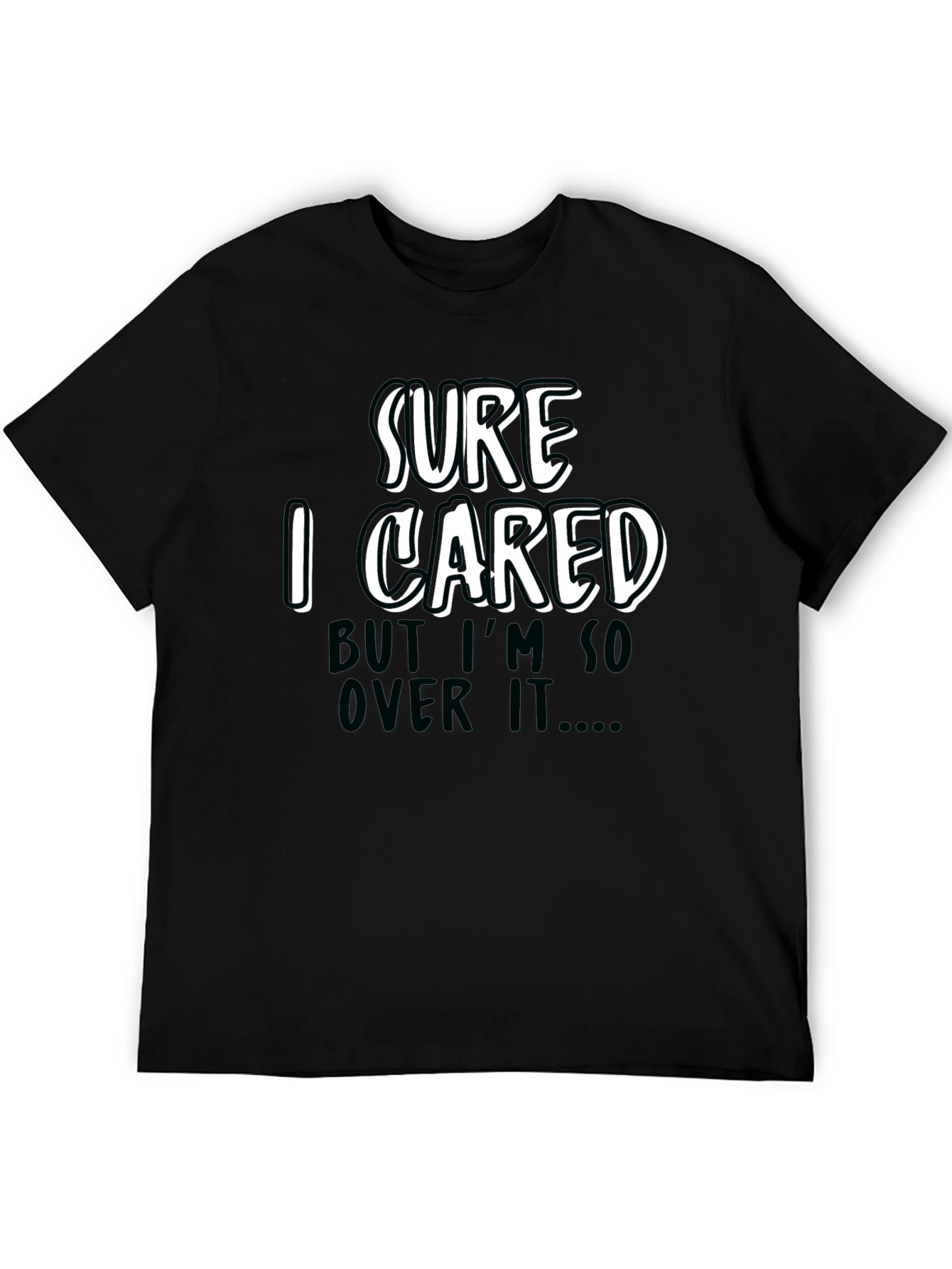Funny Sarcastic Sure I Cared Graphic Tee