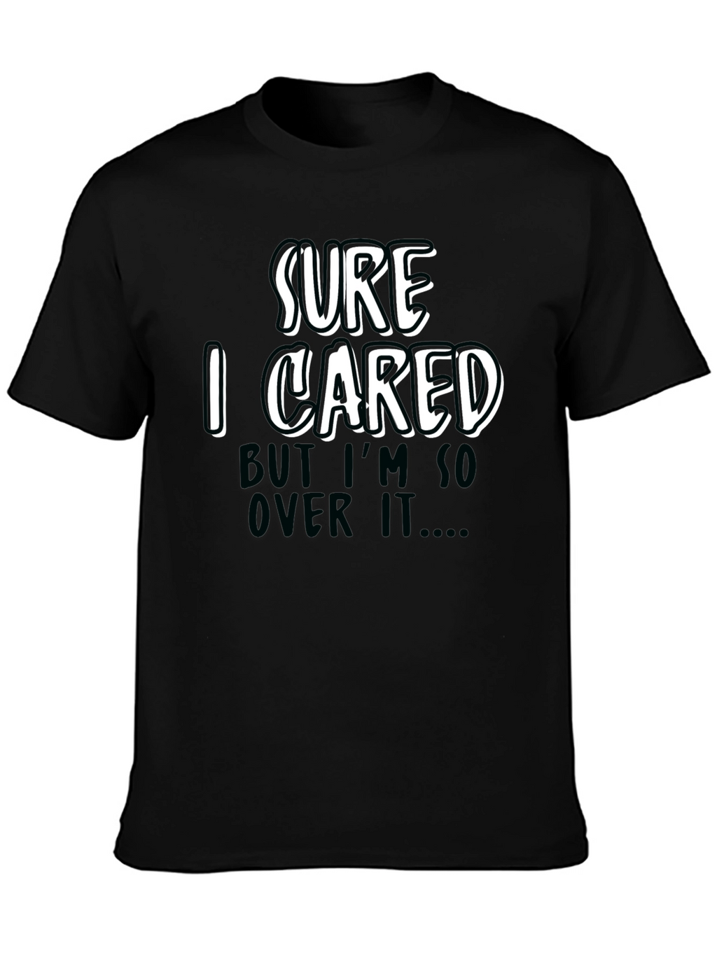 Funny Sarcastic Sure I Cared Graphic Tee