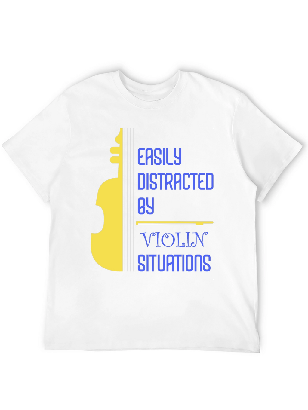 Easily Distracted by Violin T-Shirt